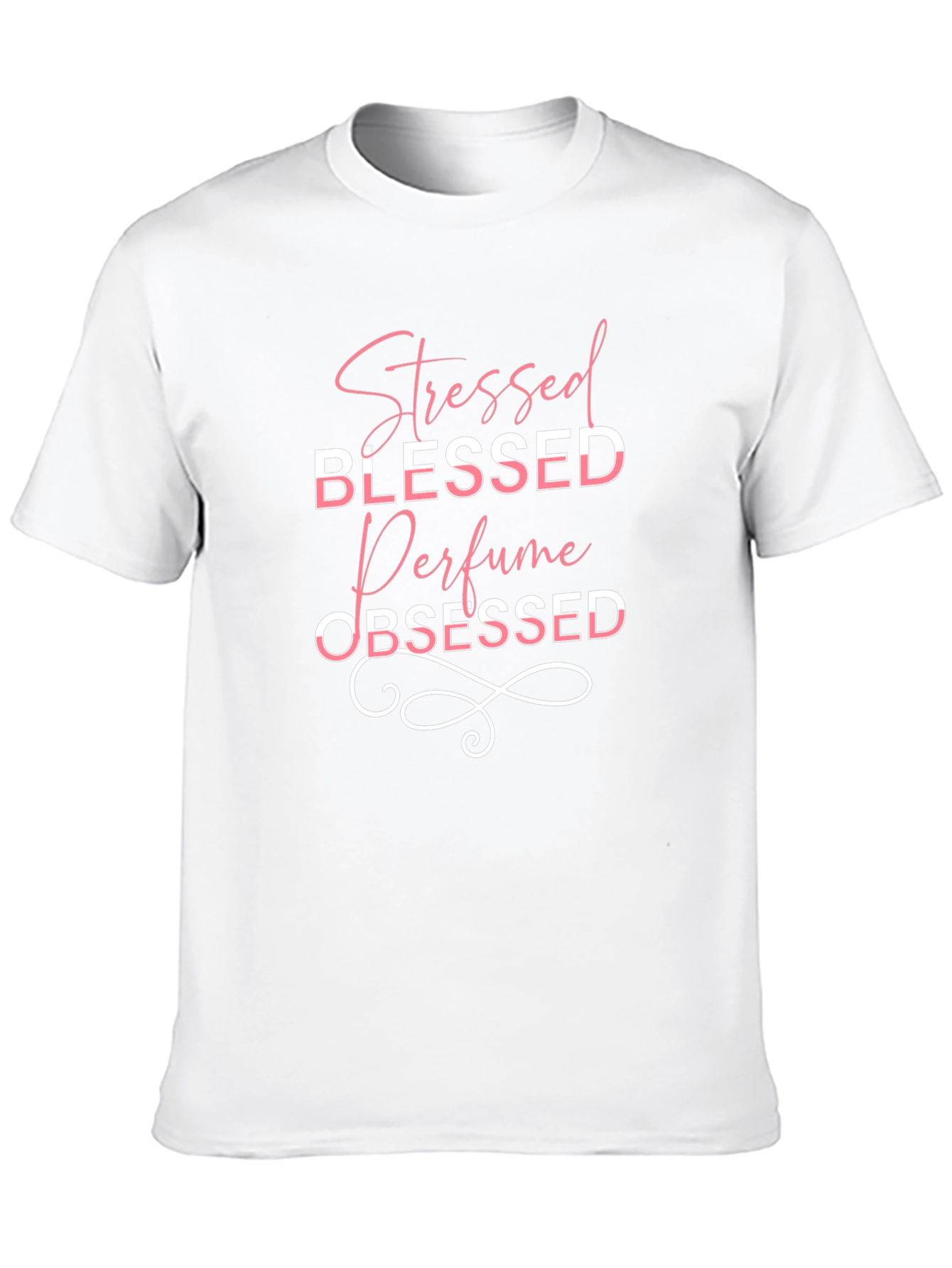 Stressed Blessed Perfume Obsessed Black T-Shirt