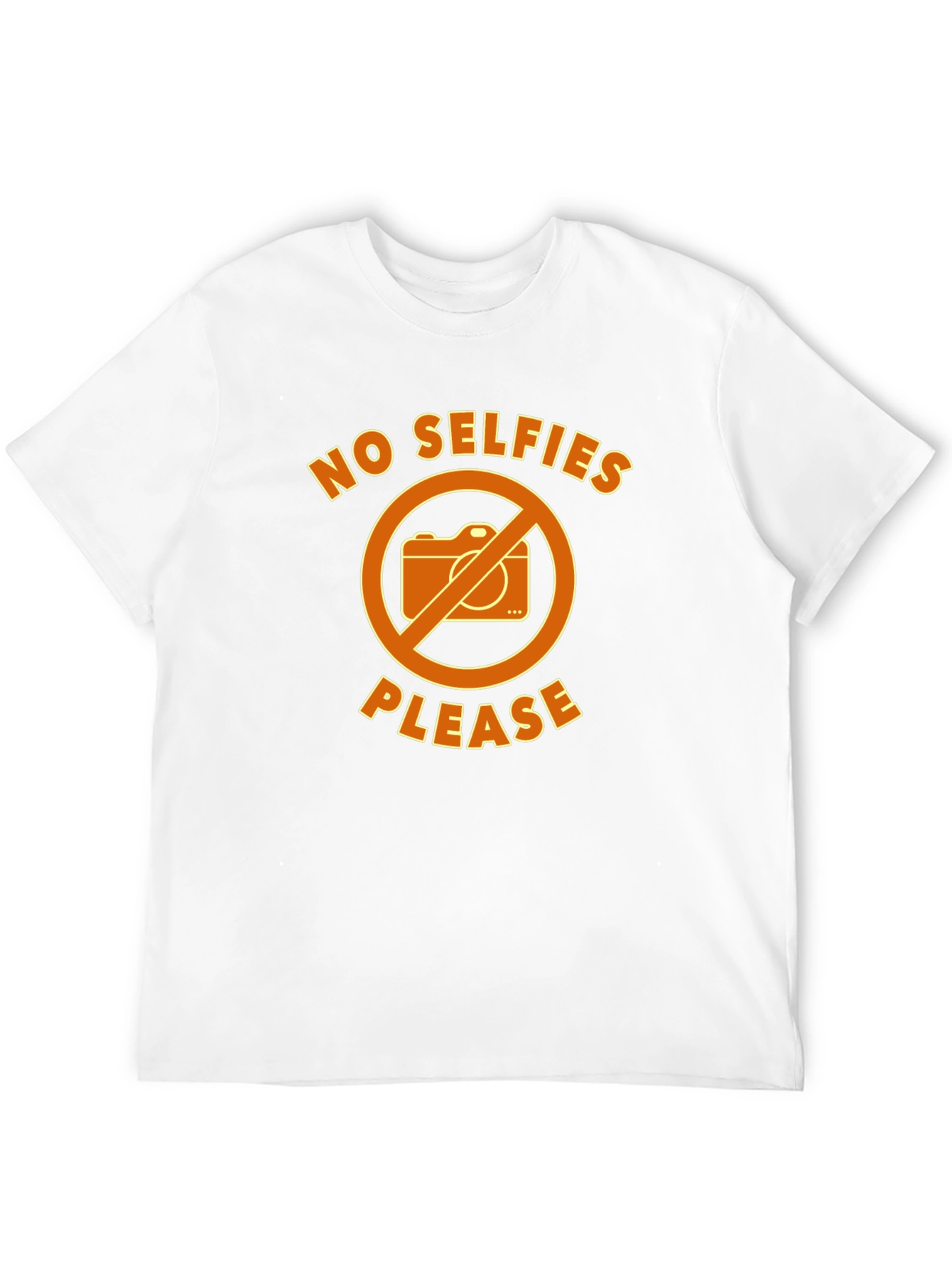 No Selfies Please Funny Graphic T-Shirt