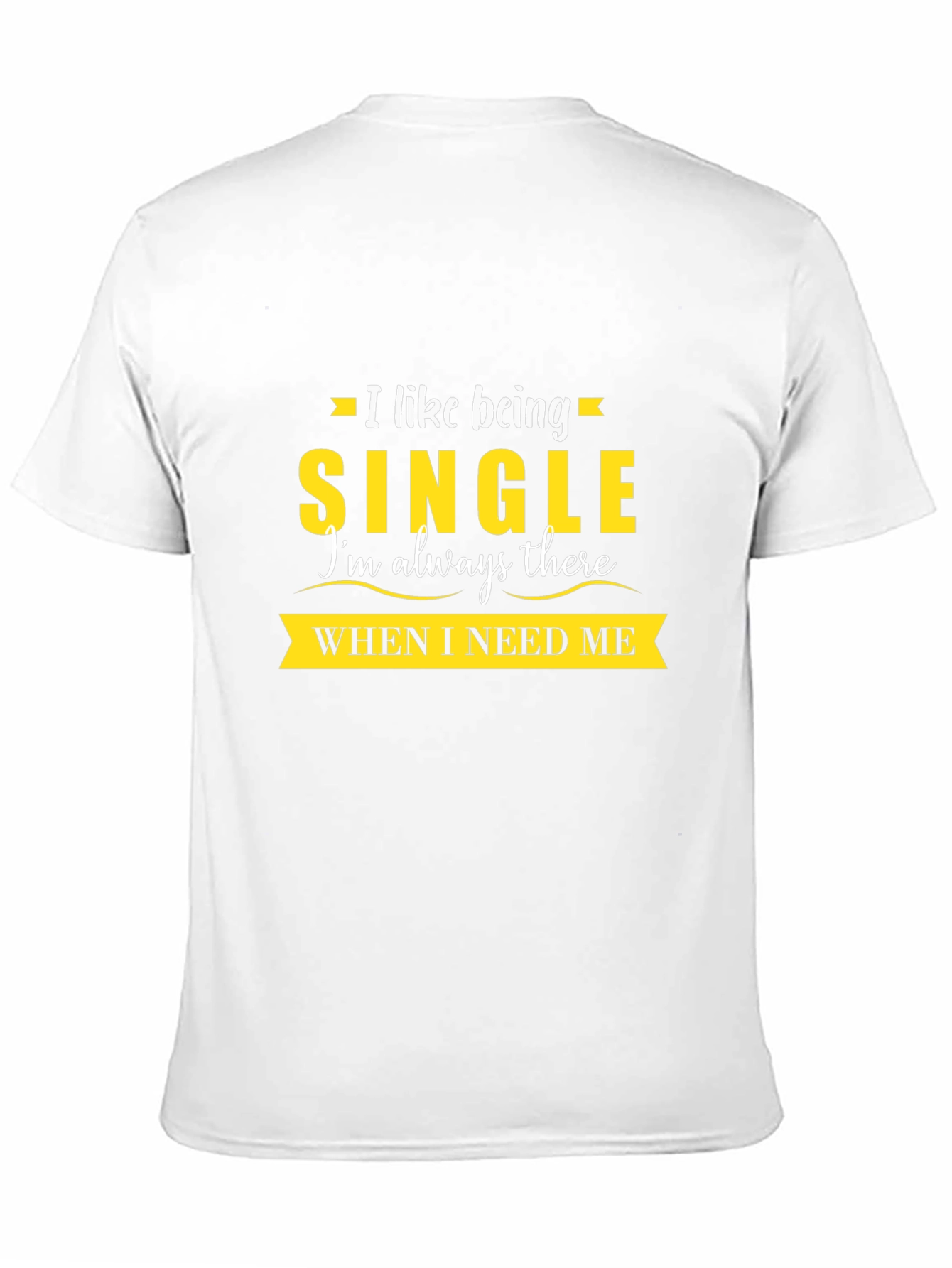 Single and Independent T-Shirt - Sarcastic Humor Tee