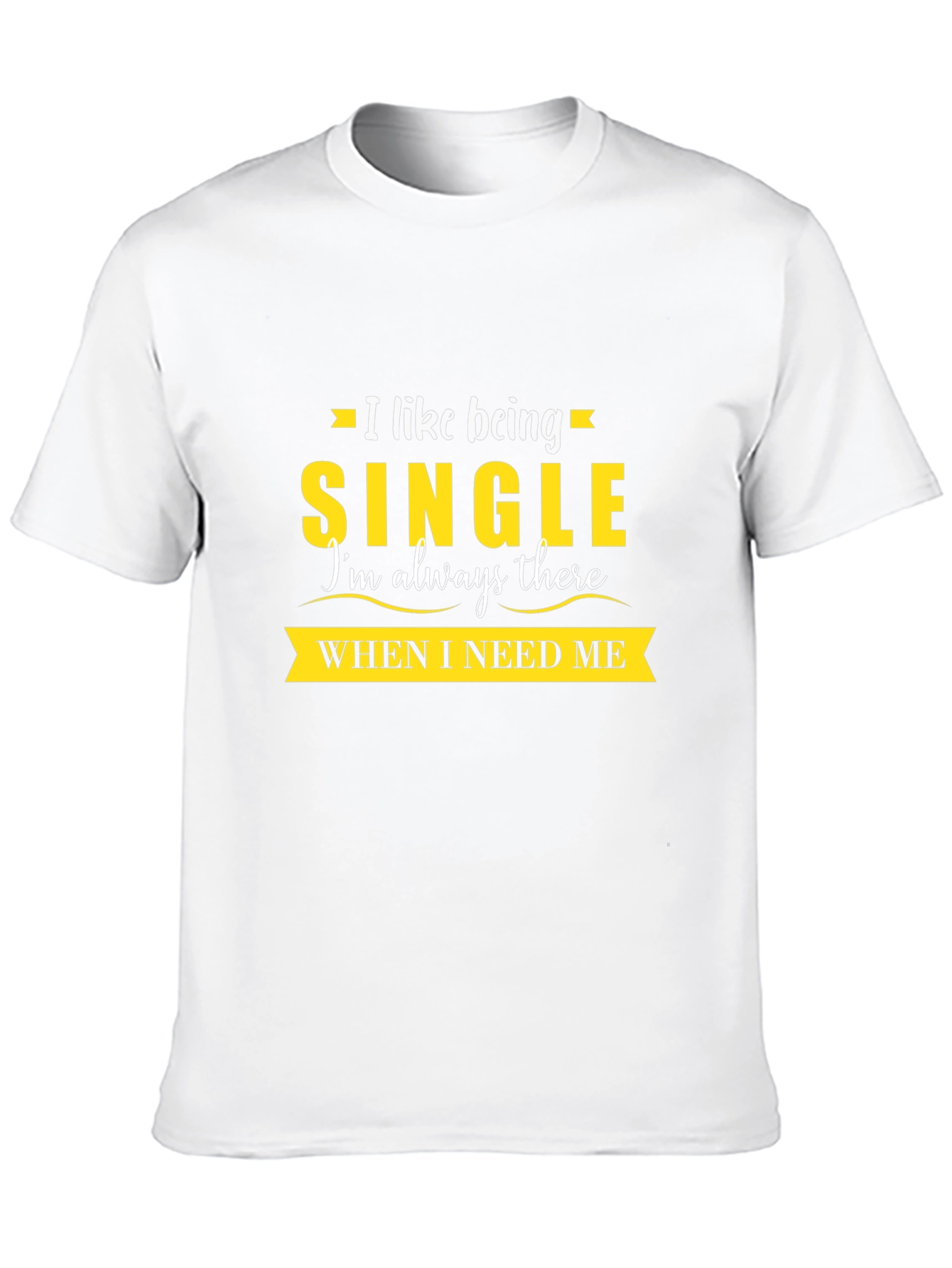 Single and Independent T-Shirt - Sarcastic Humor Tee