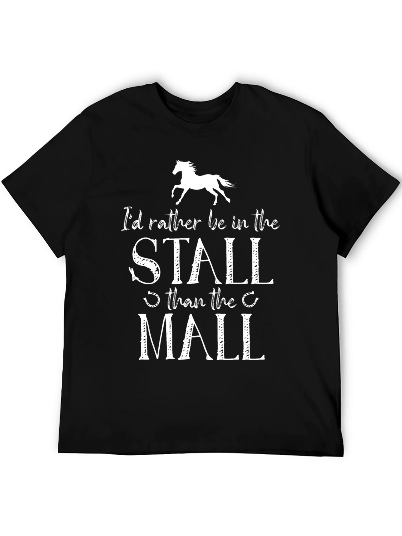 Horse Lover T-Shirt: Stall Over Mall Tee