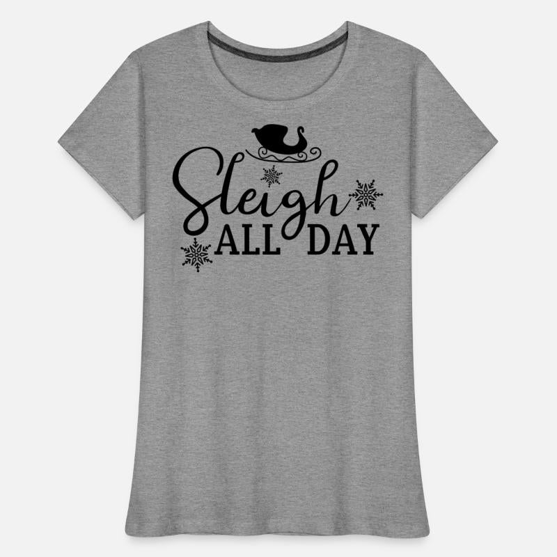 Sleigh All Day
