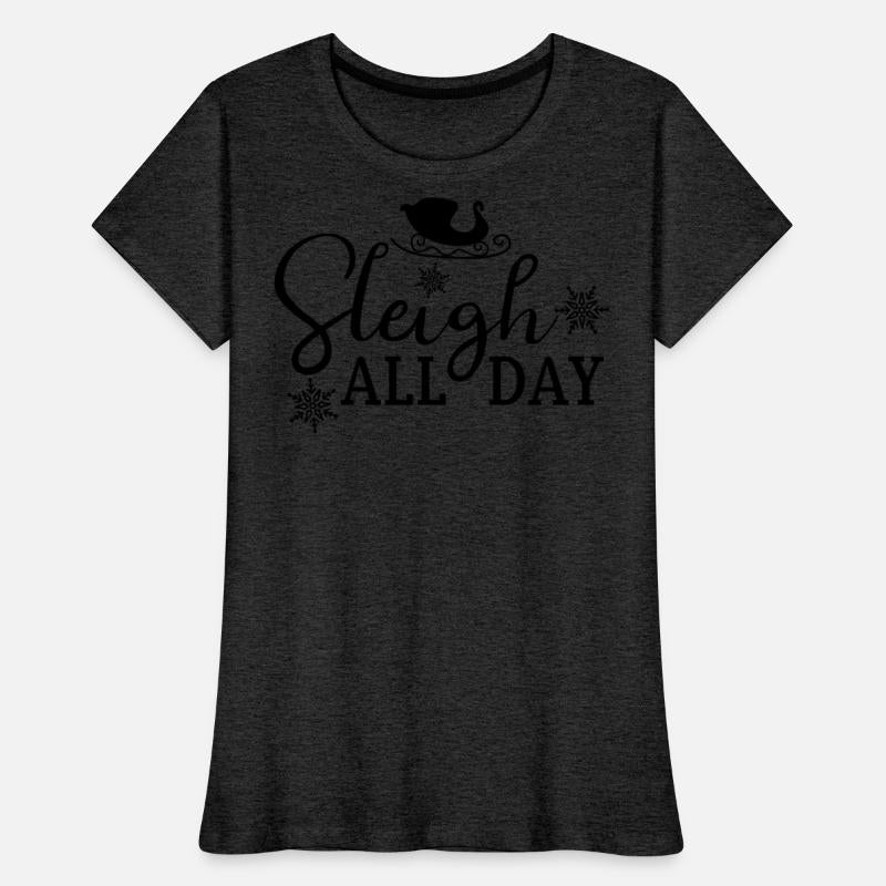 Sleigh All Day
