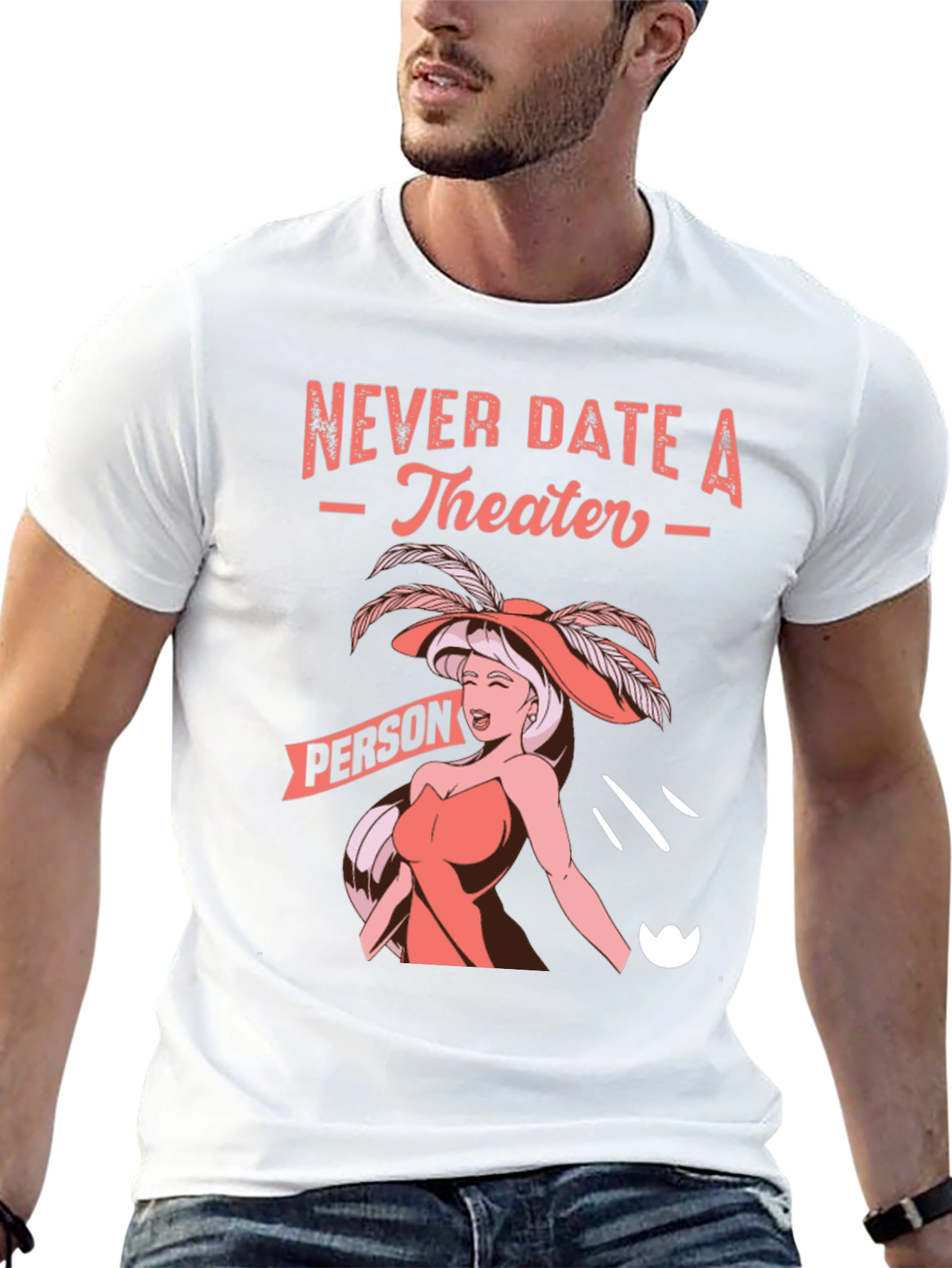 Never Date a Theater Person Graphic Tee