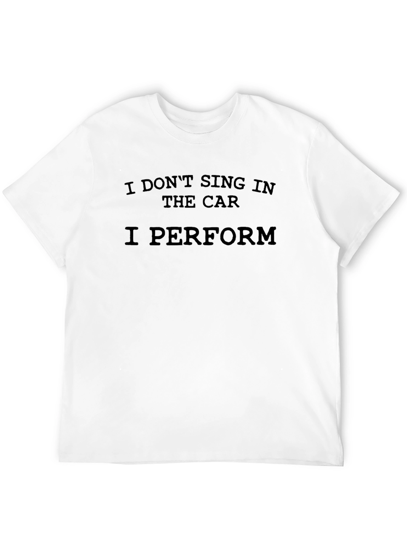 Funny I PERFORM Black Graphic T-Shirt
