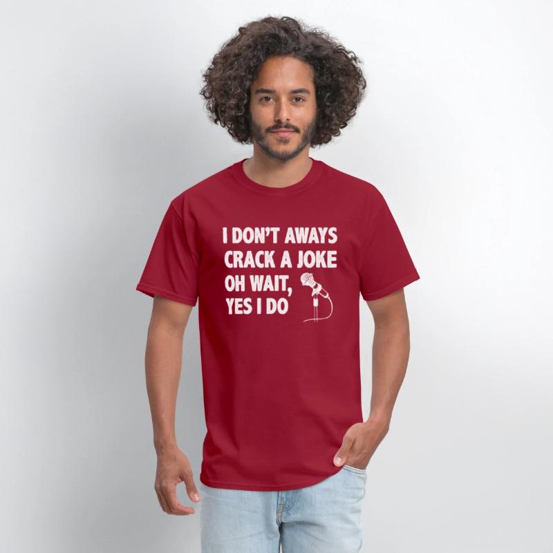 Stand Up Comedy I Don't Always Make a Joke Oh