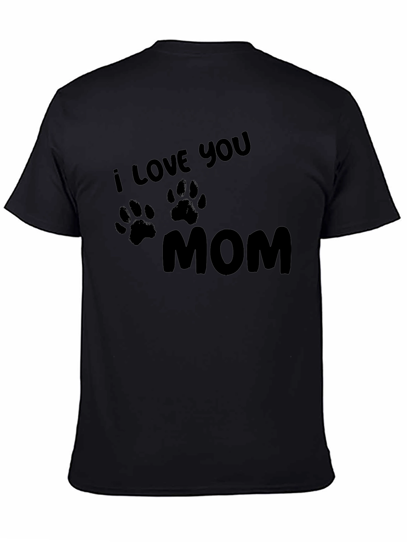 I Love You Mom T-Shirt - Paw Print Design