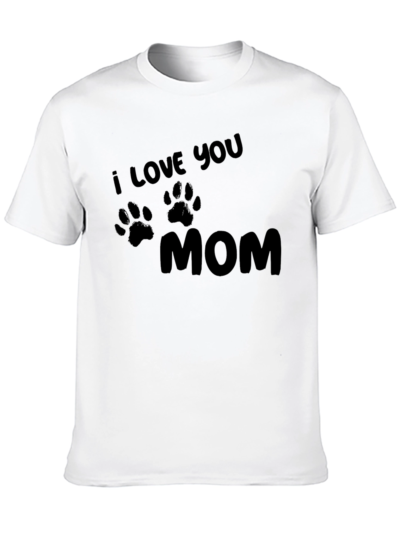 I Love You Mom T-Shirt - Paw Print Design