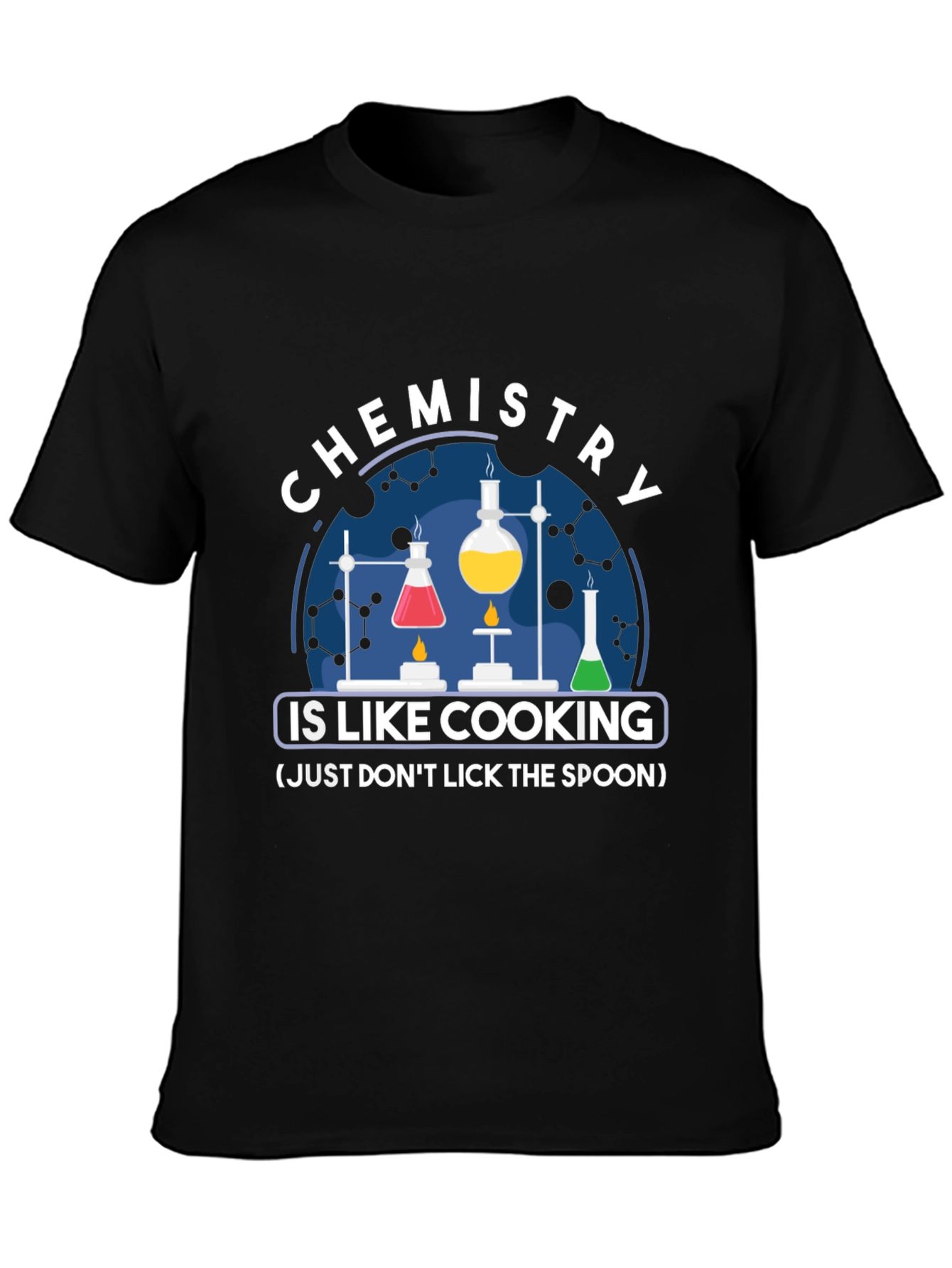 Chemistry is Like Cooking T-Shirt