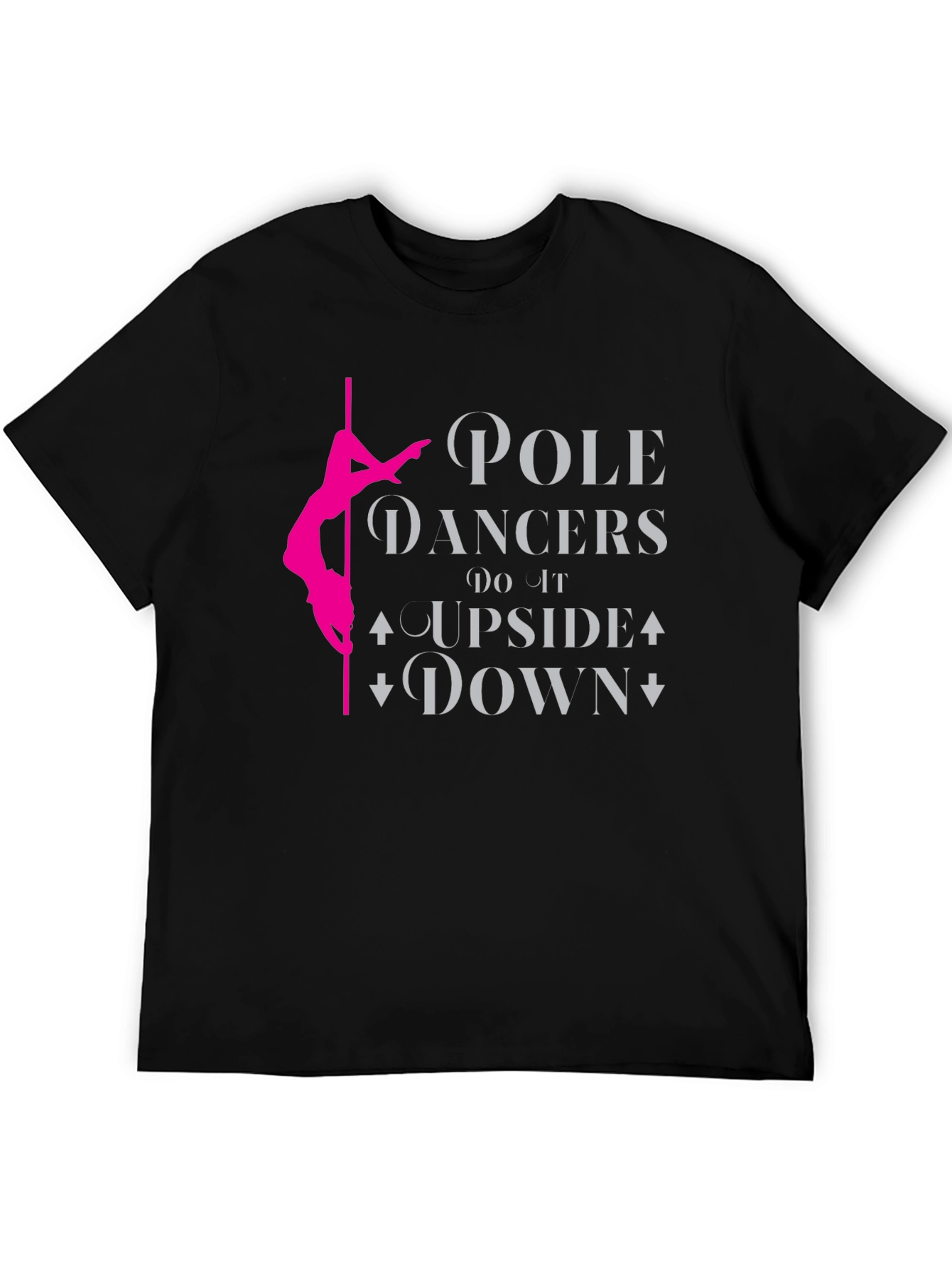 Pole Dancer T-Shirt - Upside Down Fun!