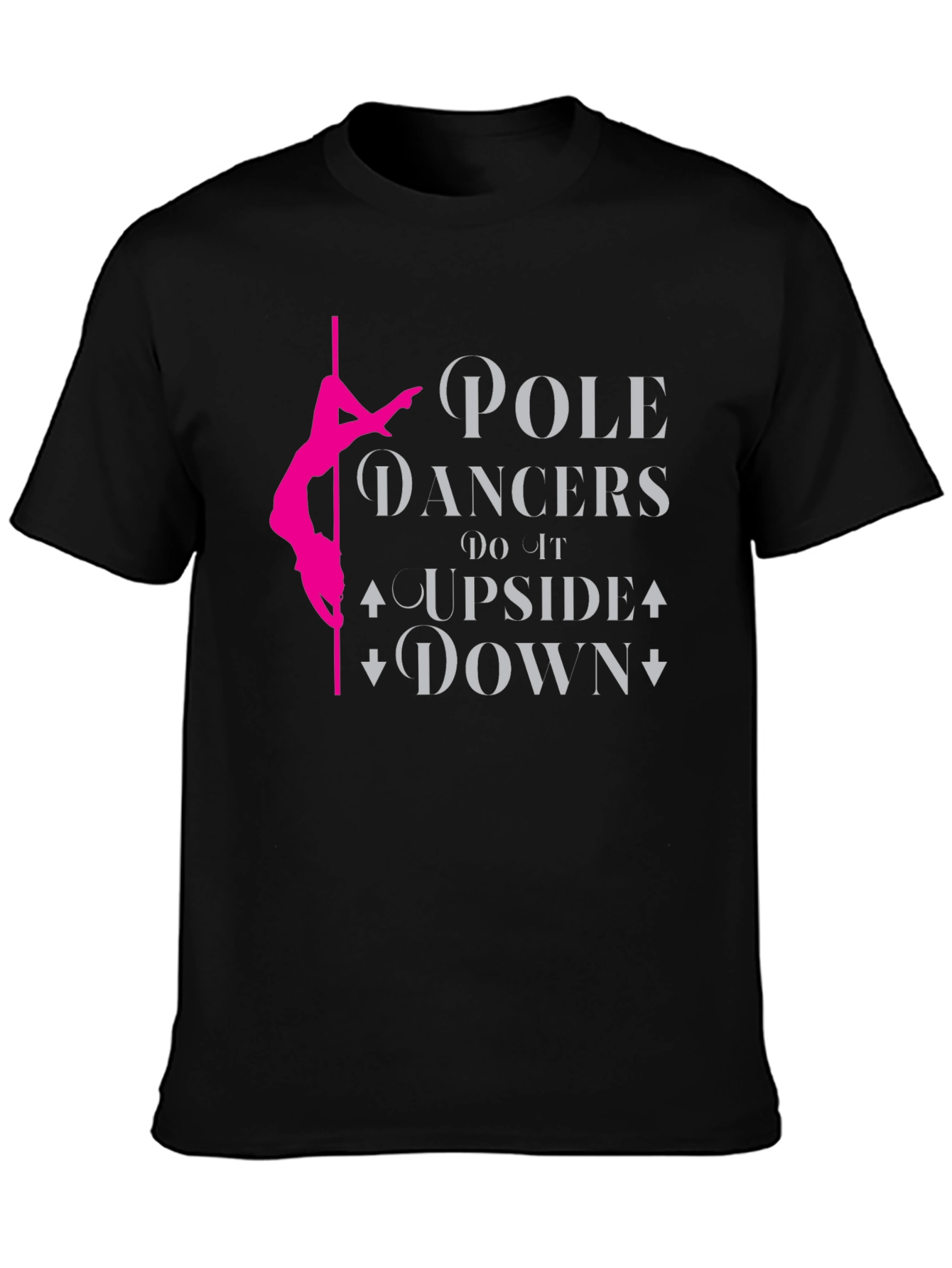 Pole Dancer T-Shirt - Upside Down Fun!