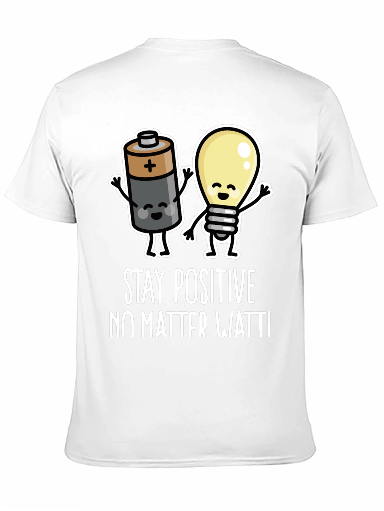 Stay Positive Funny Graphic T-Shirt