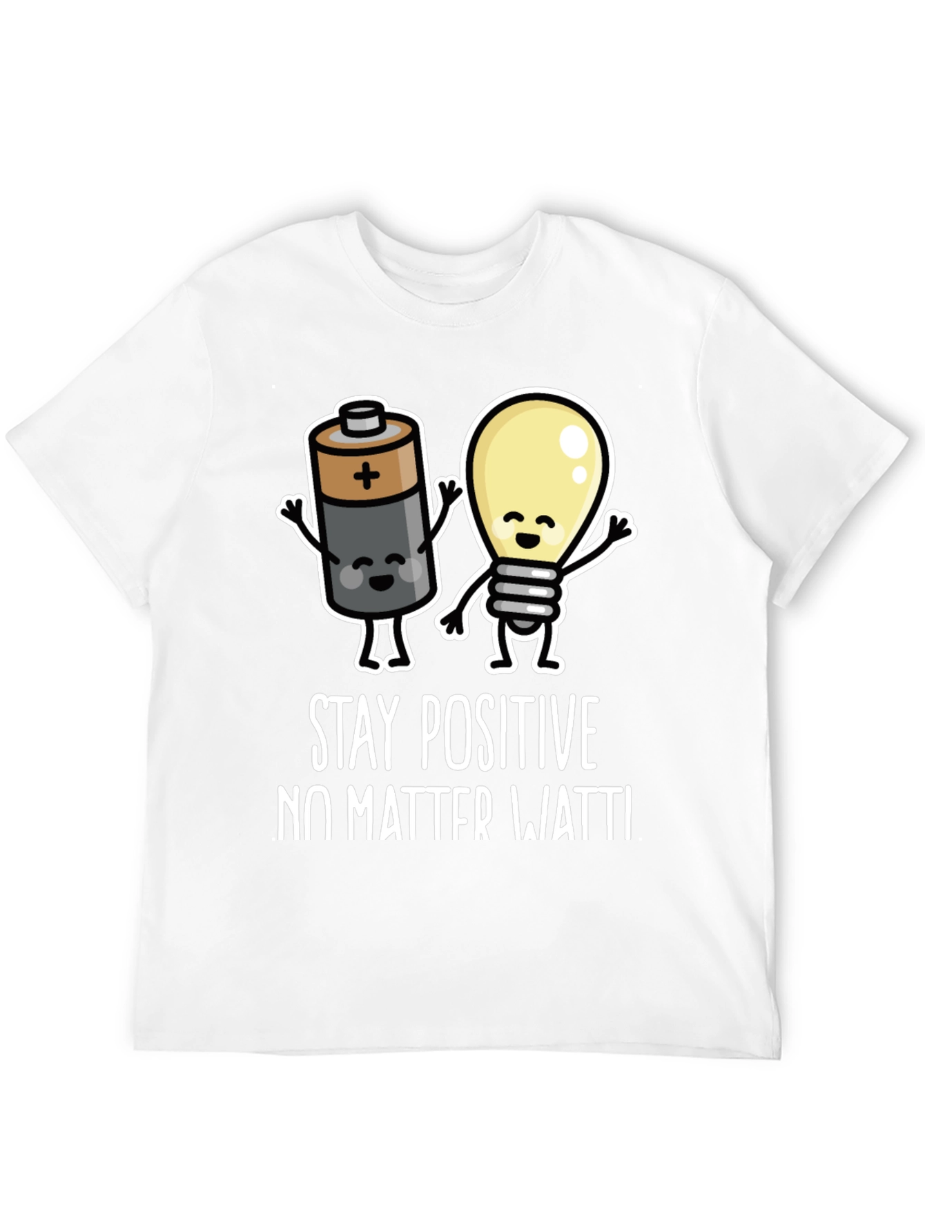 Stay Positive Funny Graphic T-Shirt