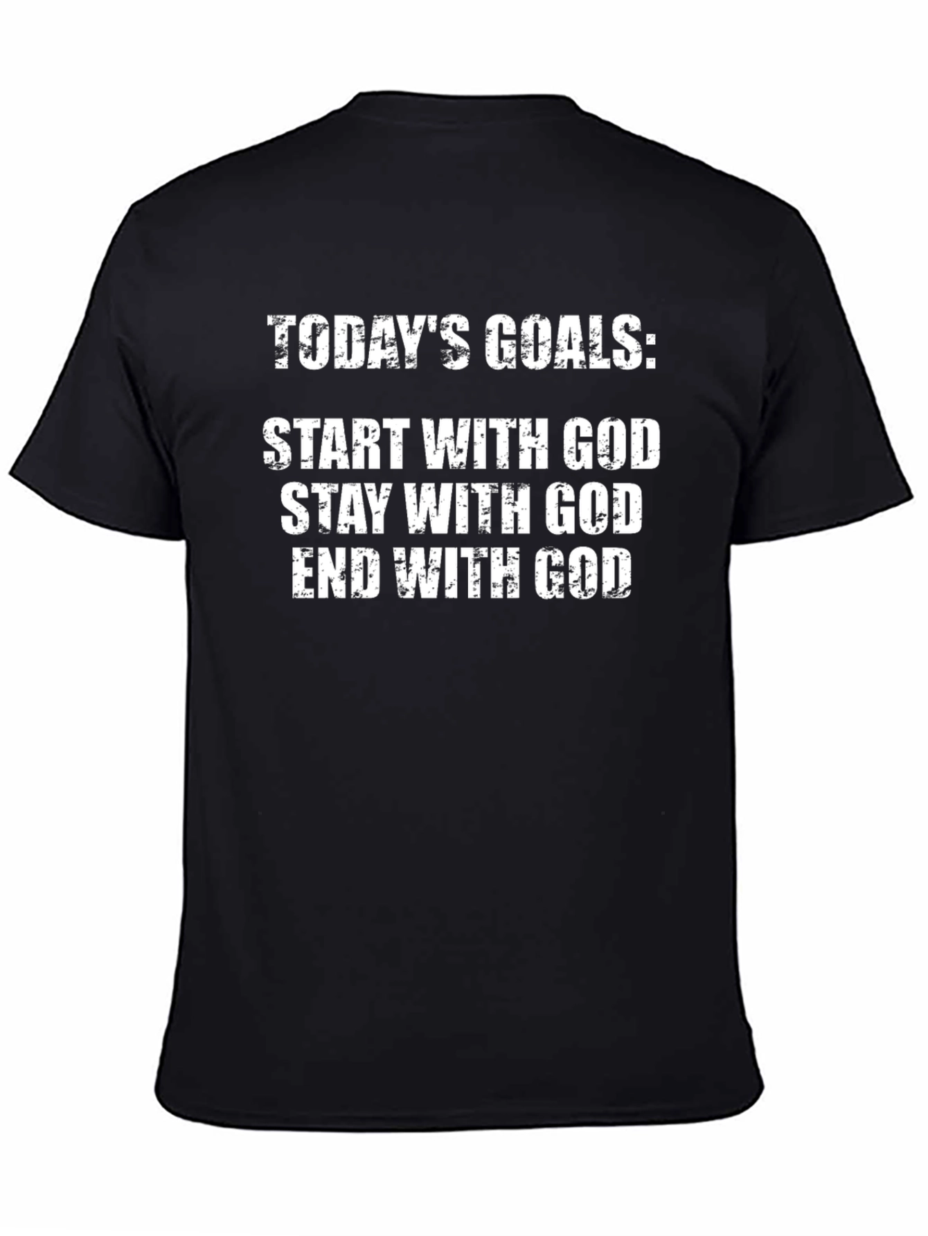 Faith T-Shirt: Start Stay End with God
