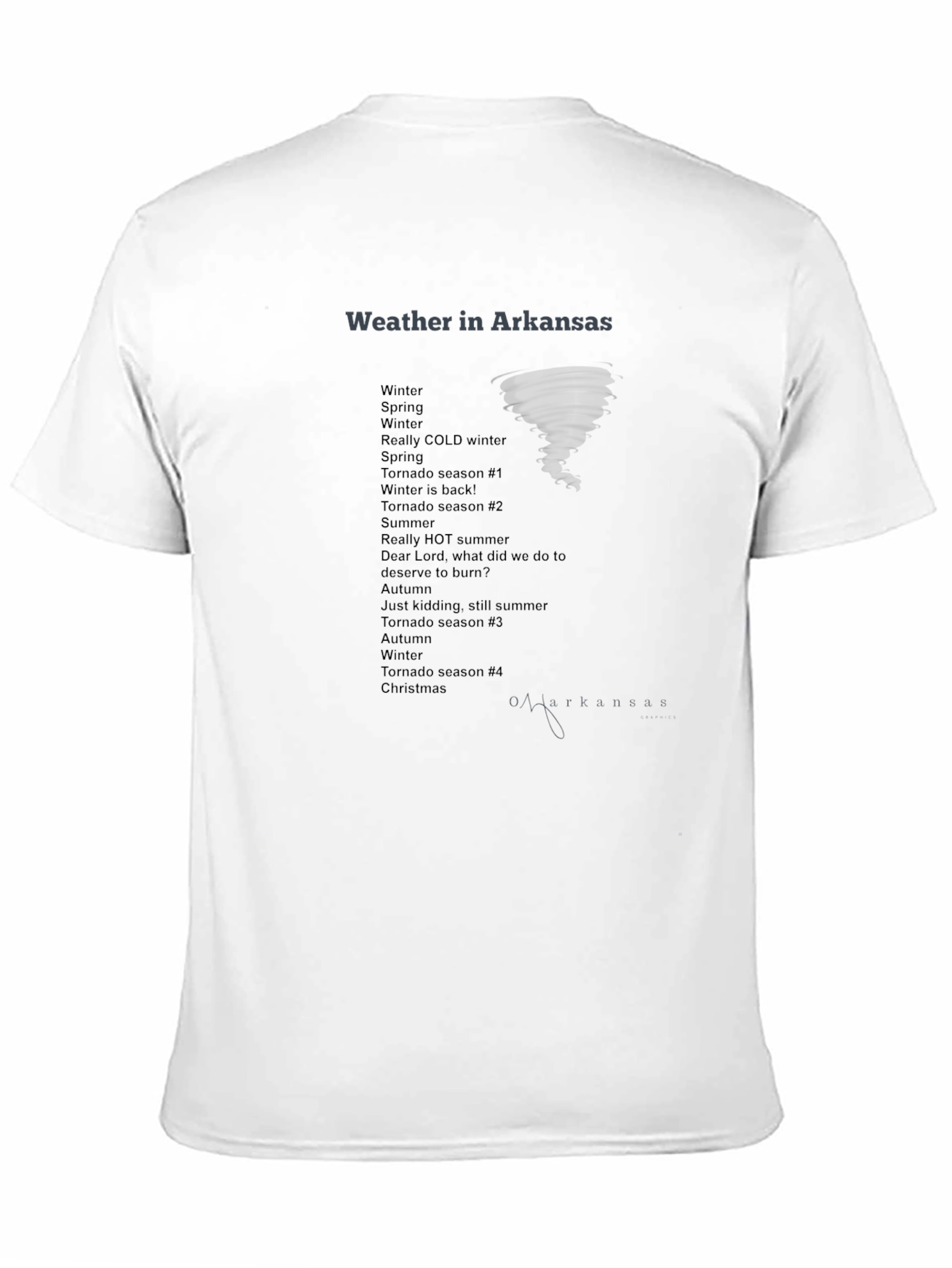 Arkansas Weather T-Shirt - Humorous Tornado Design