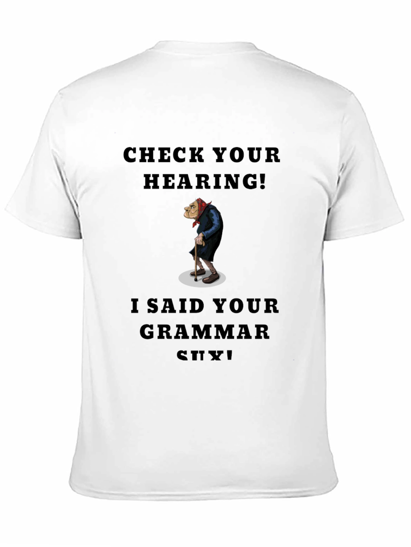 Check Your Hearing Grammar T-Shirt