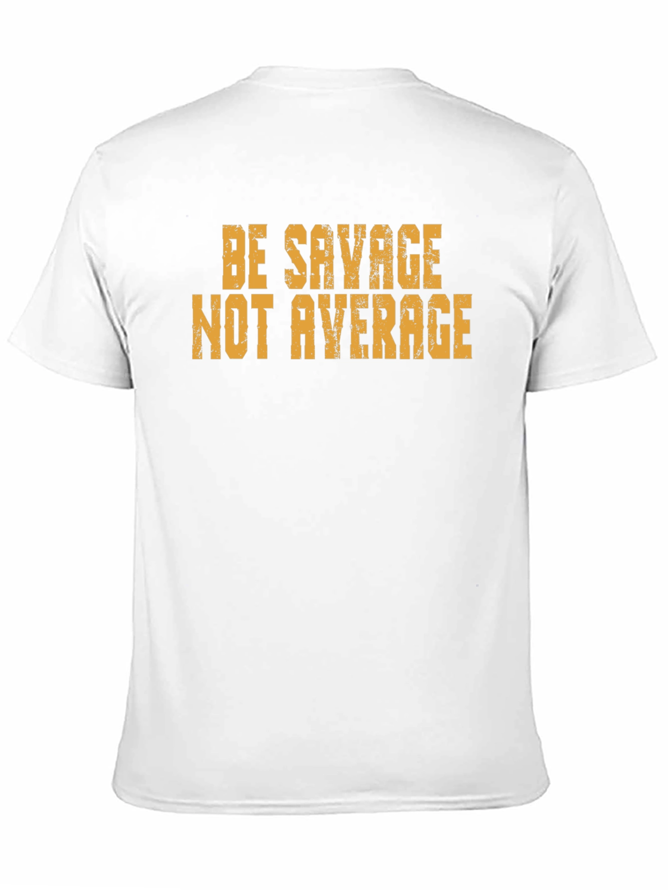 Be Savage Not Average Graphic Tee - Bold Style