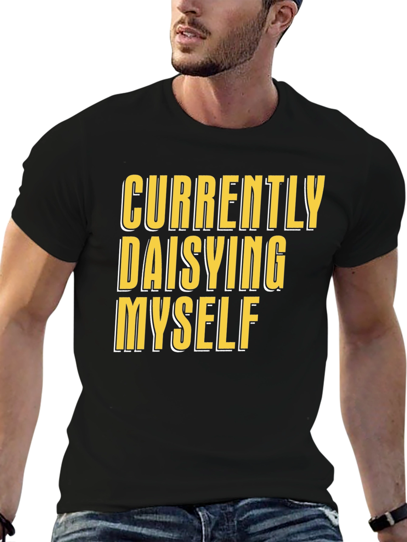 Currently Daisying Myself Graphic T-Shirt