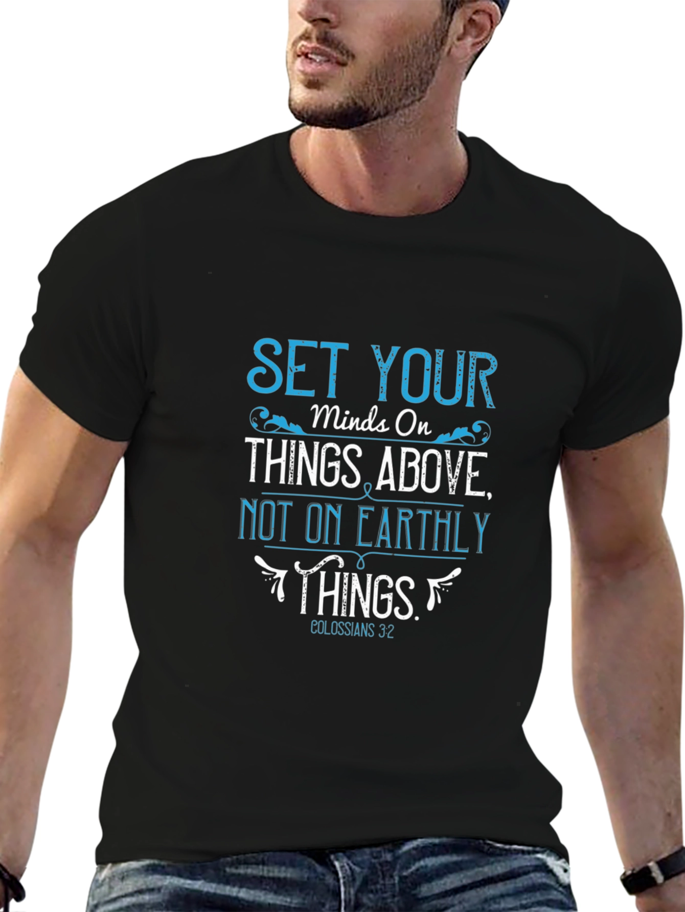 Set Your Minds On Things Above T-Shirt