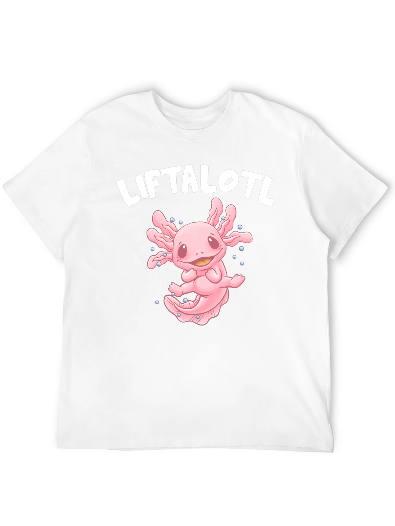 Liftalotl T-Shirt - Axolotl Lifting Design