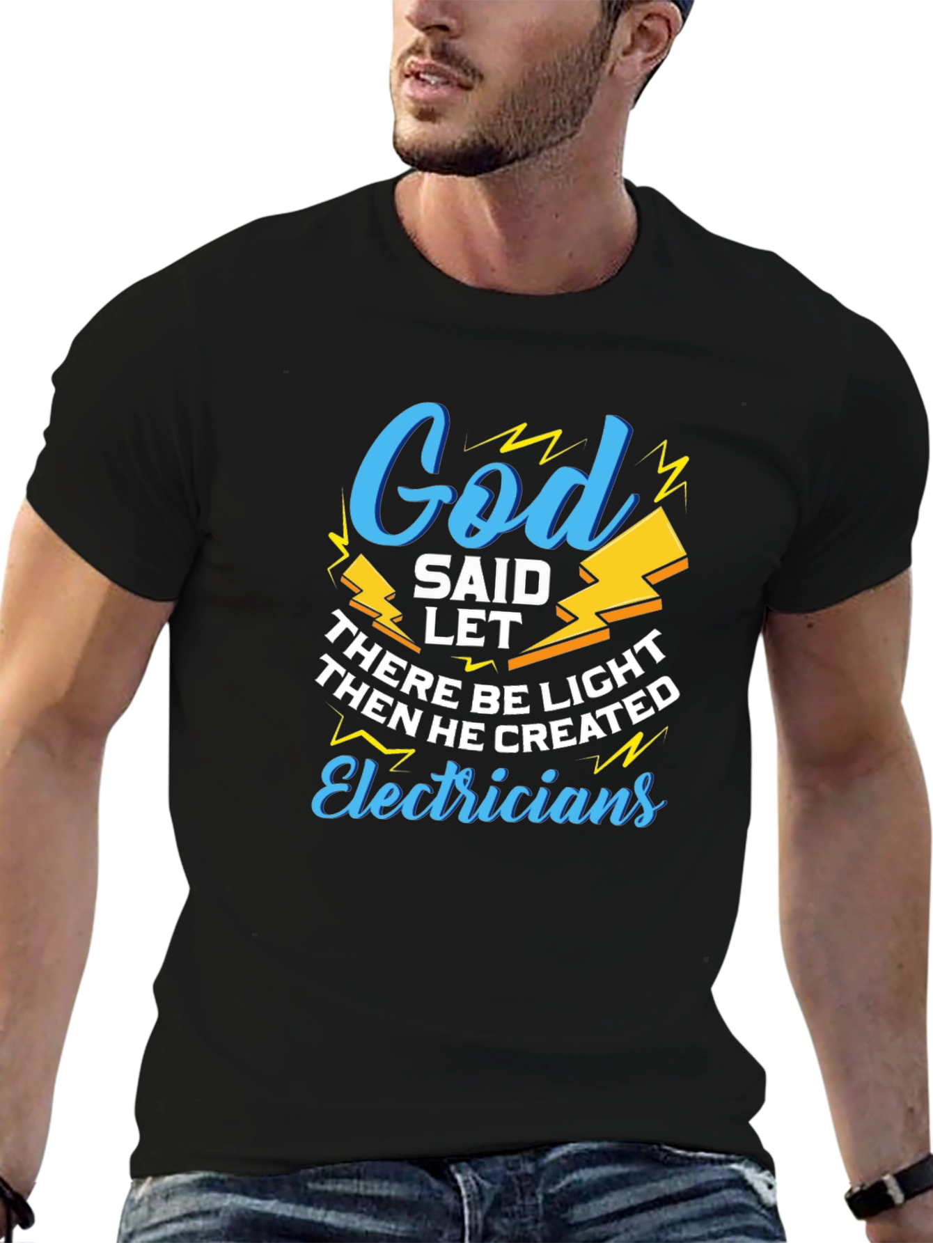 God Said Let There Be Light Electricians T-Shirt