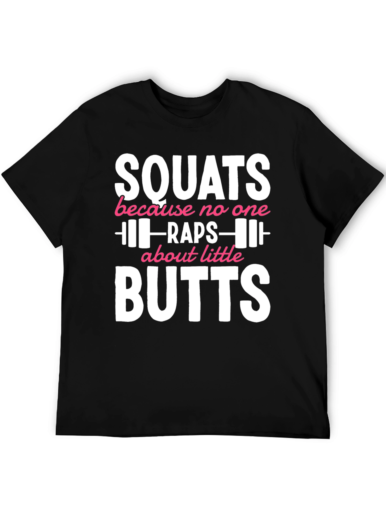Squats Butts Gym Workout T-Shirt Funny Fitness Tee