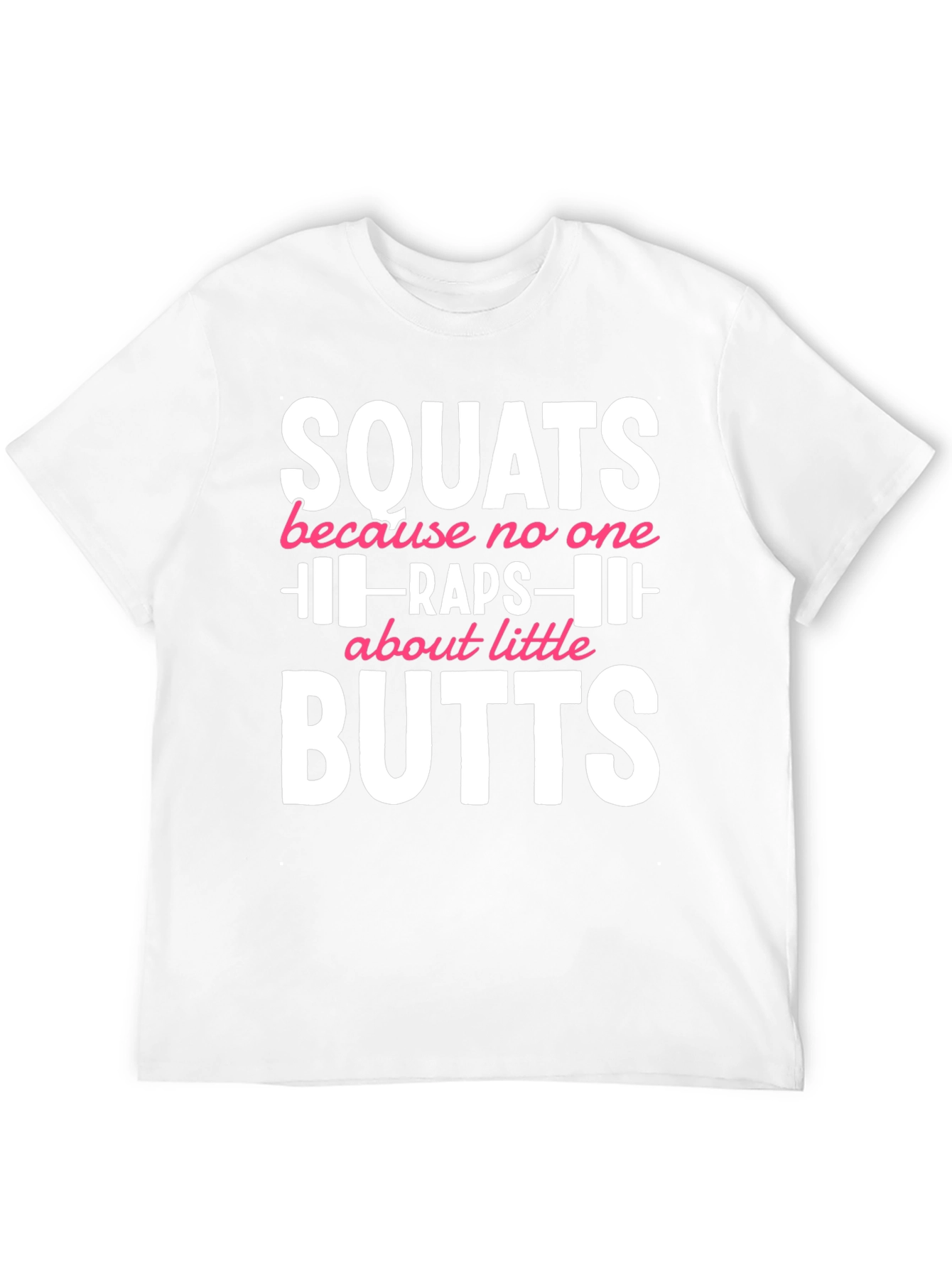 Squats Butts Gym Workout T-Shirt Funny Fitness Tee