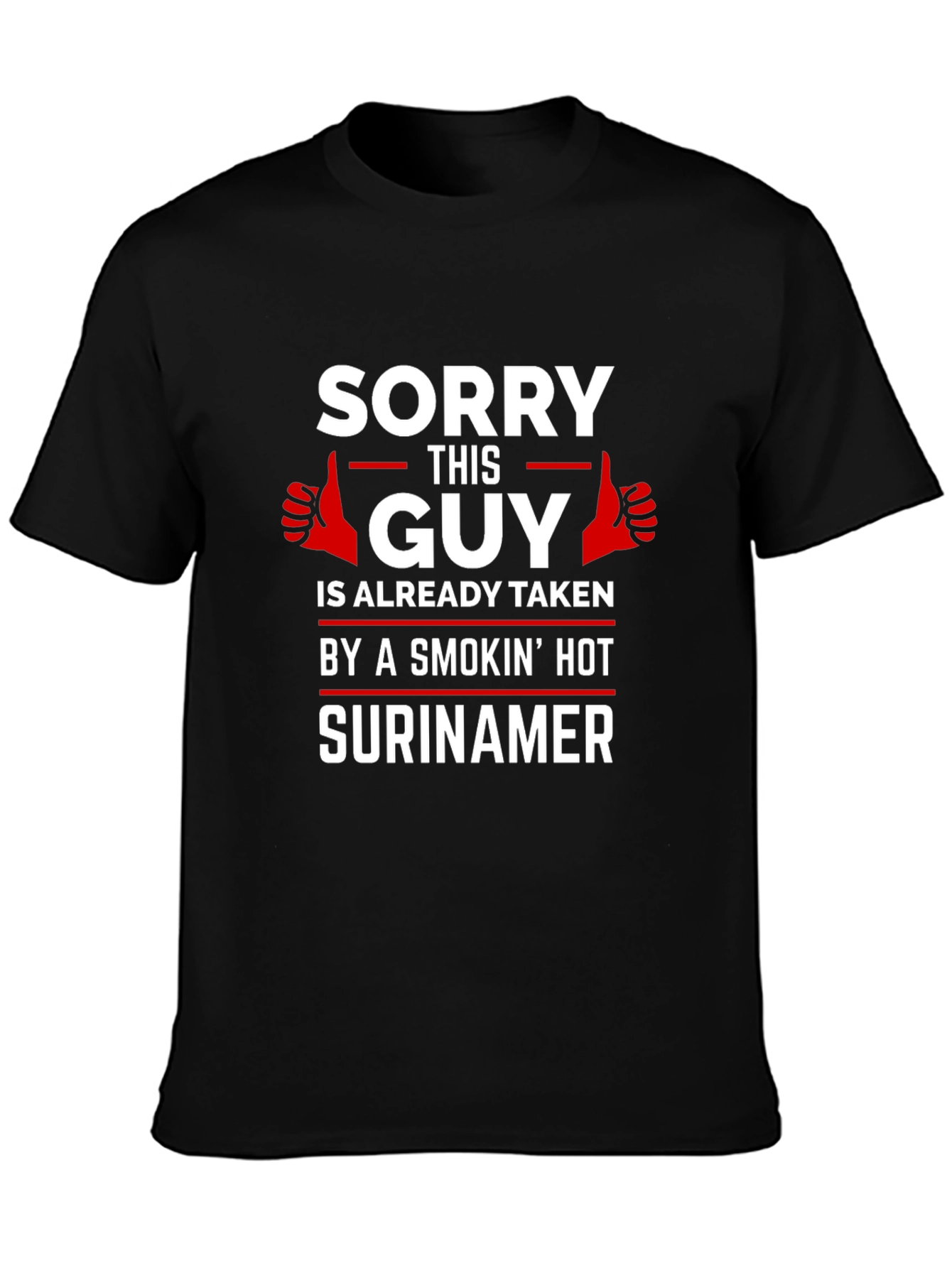 Taken by a Smokin Hot Surinamer Graphic Tee