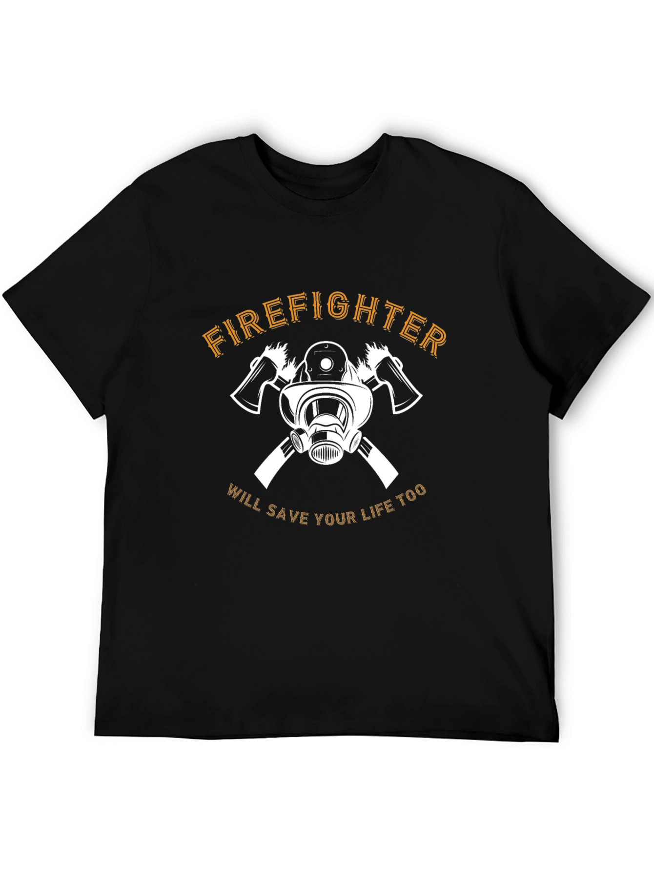 Firefighter T-Shirt: Save Your Life