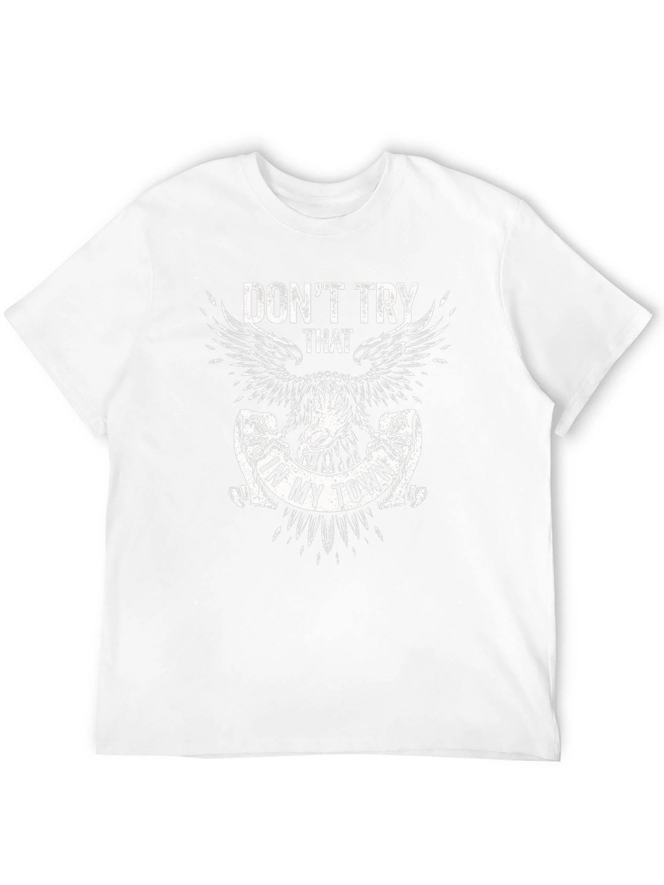 Dont Try That In My Town Black T-Shirt