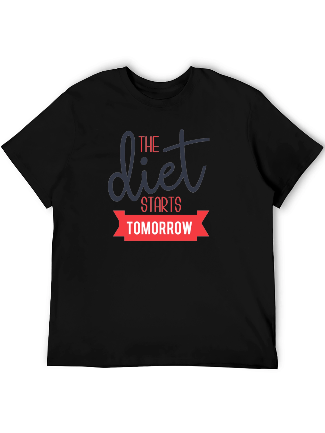 Funny Diet Starts Tomorrow Graphic Tee