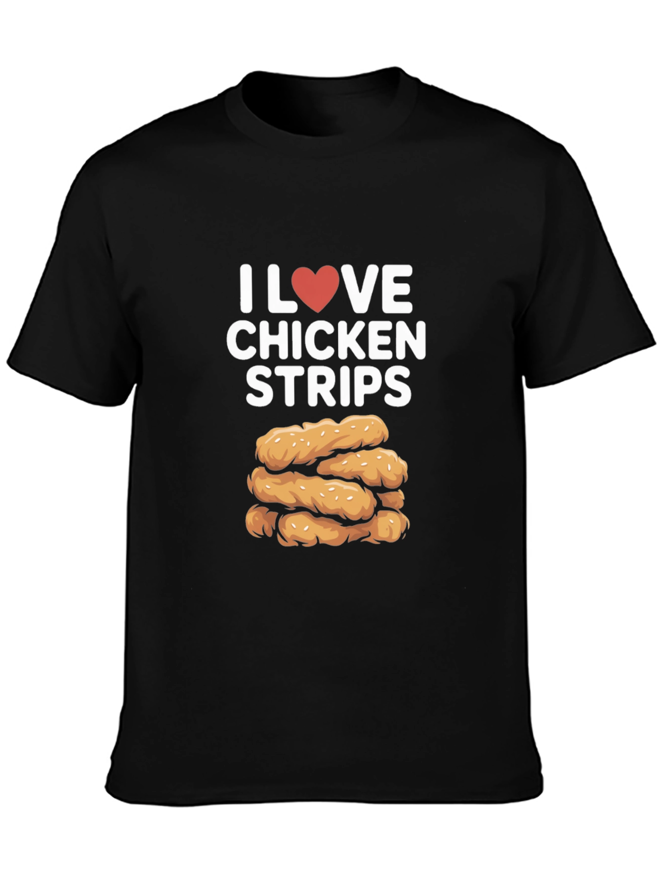 I Love Chicken Strips Black T-Shirt