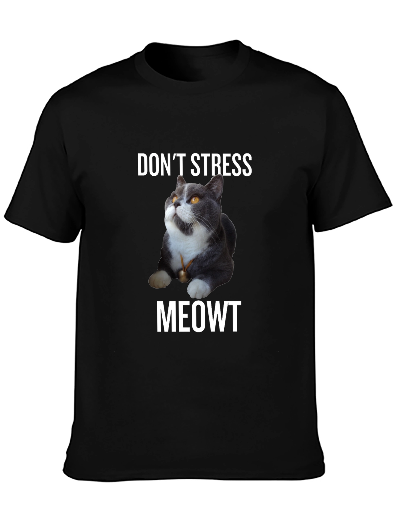 Dont Stress Meowt - Cat T-Shirt