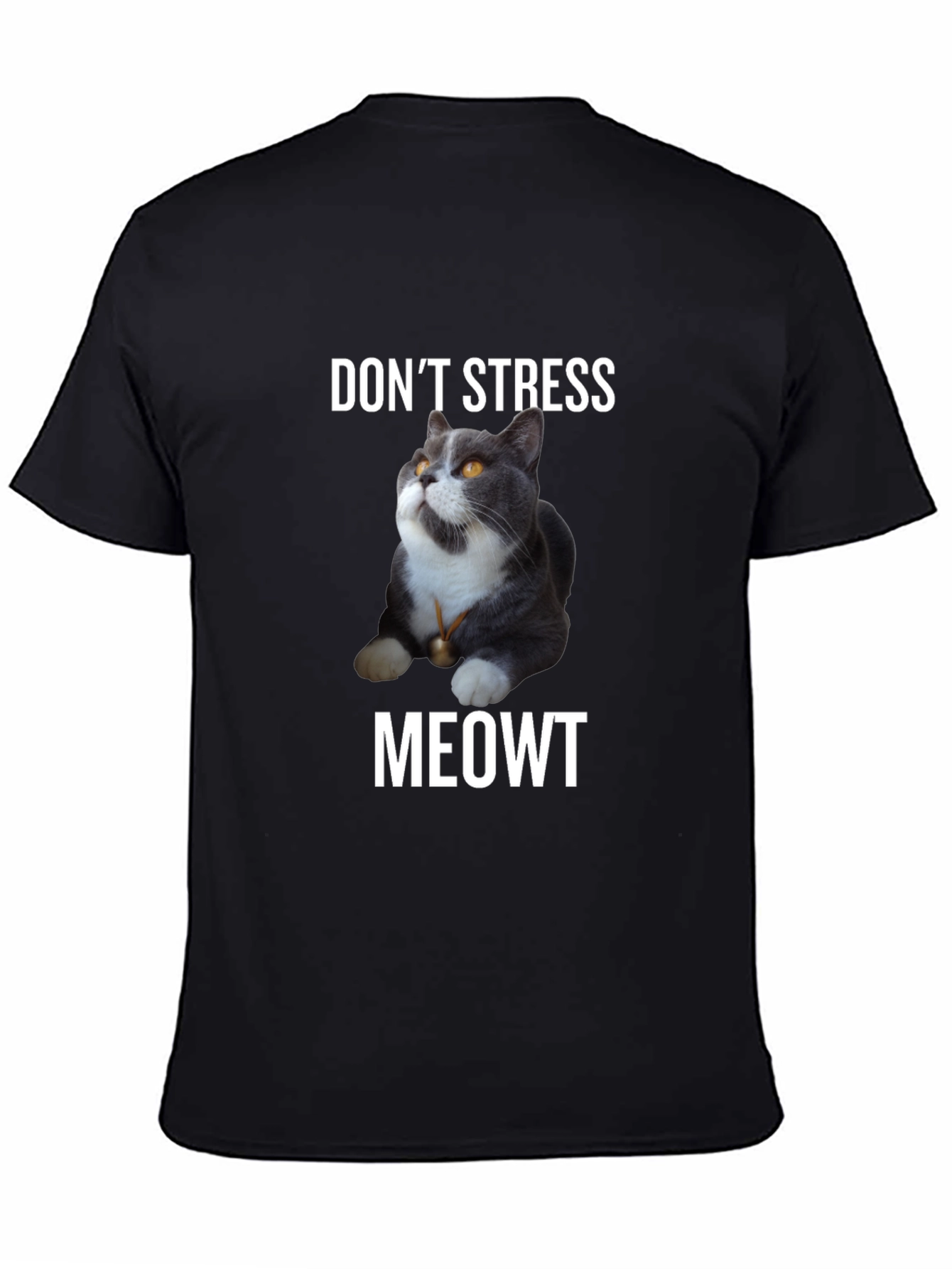 Dont Stress Meowt - Cat T-Shirt