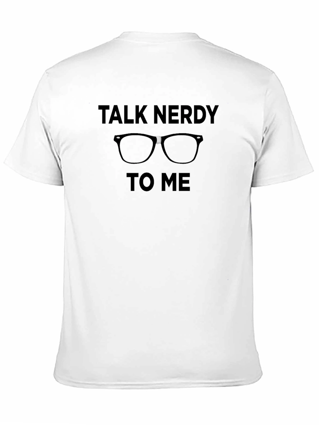 Talk Nerdy To Me T-Shirt