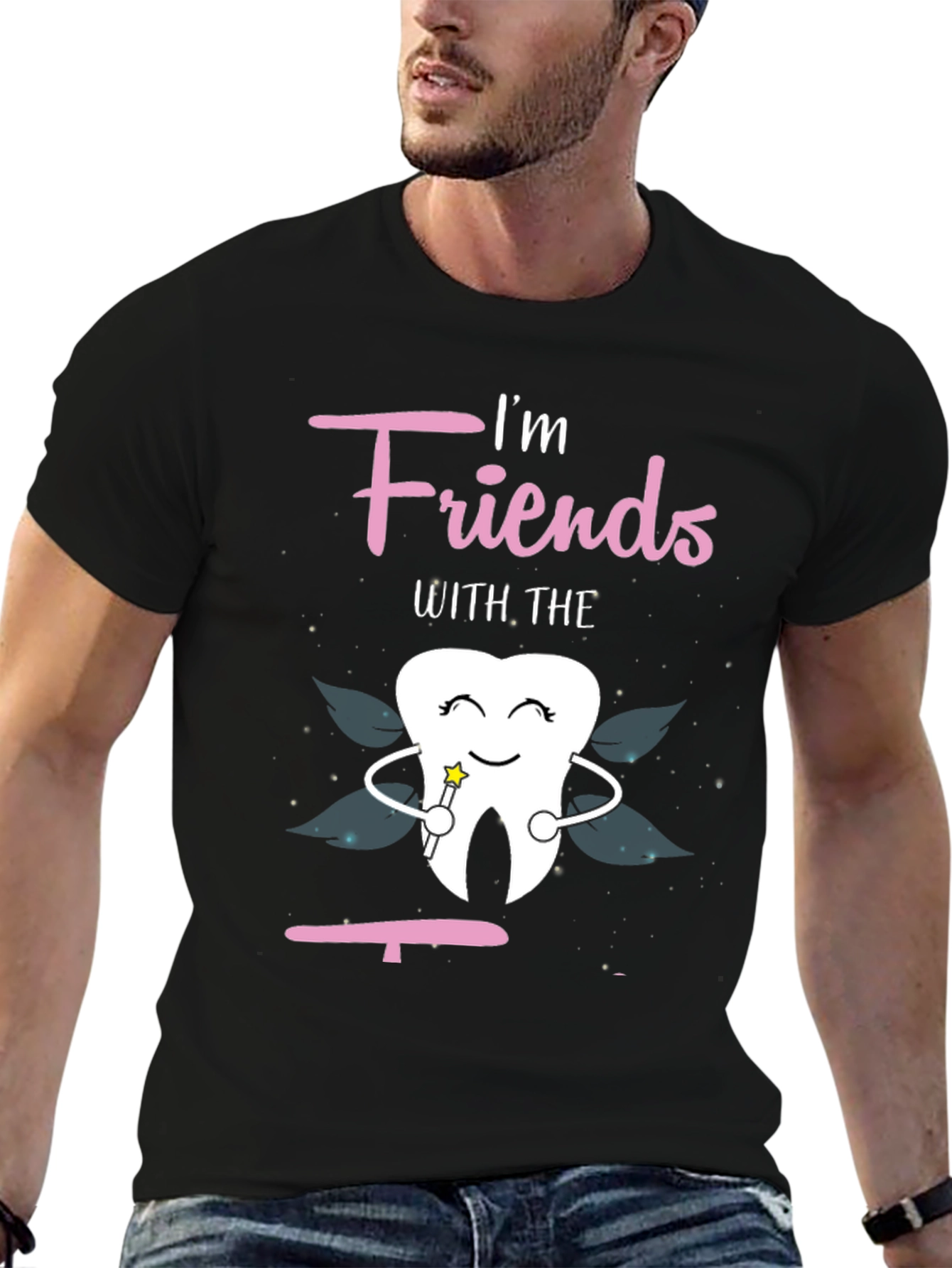 Im Friends With The Tooth Fairy Graphic T-Shirt