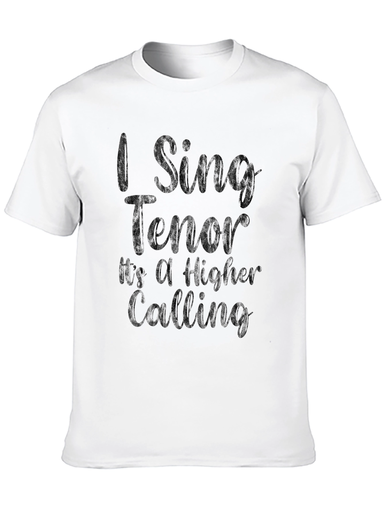 I Sing Tenor T-Shirt - Higher Calling Design