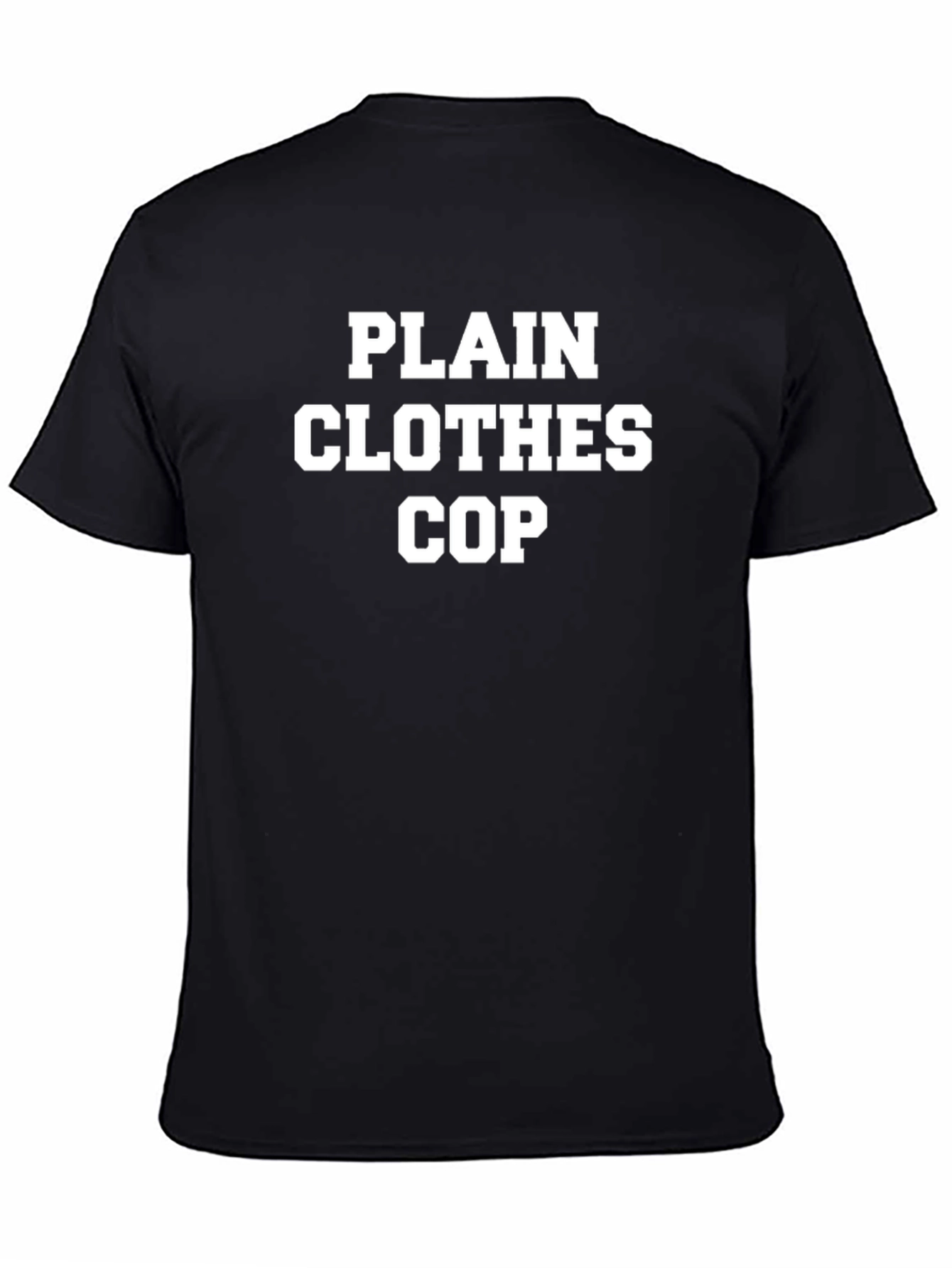 Plain Clothes Cop T-Shirt