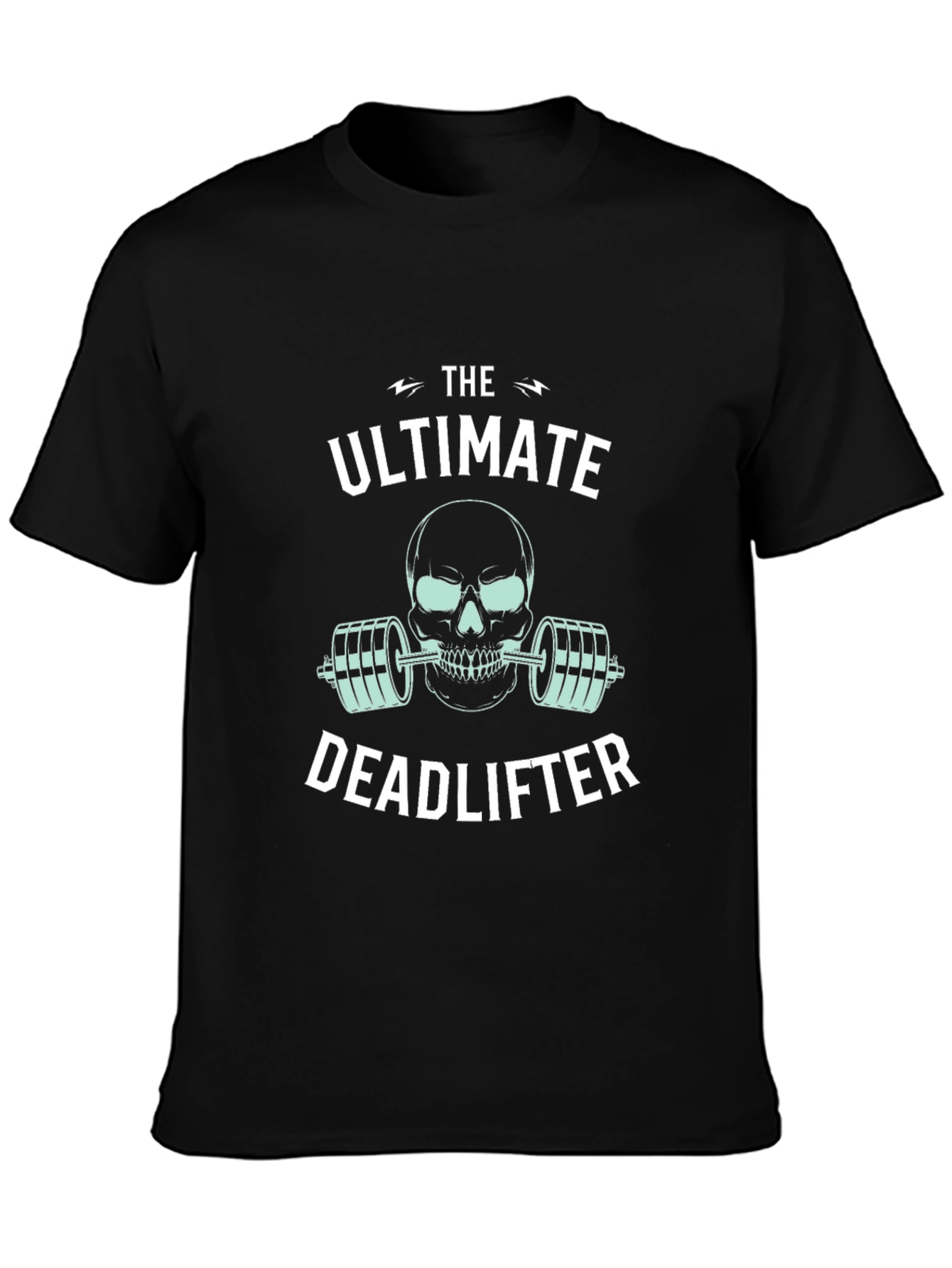 The Ultimate Deadlifter Graphic Tee