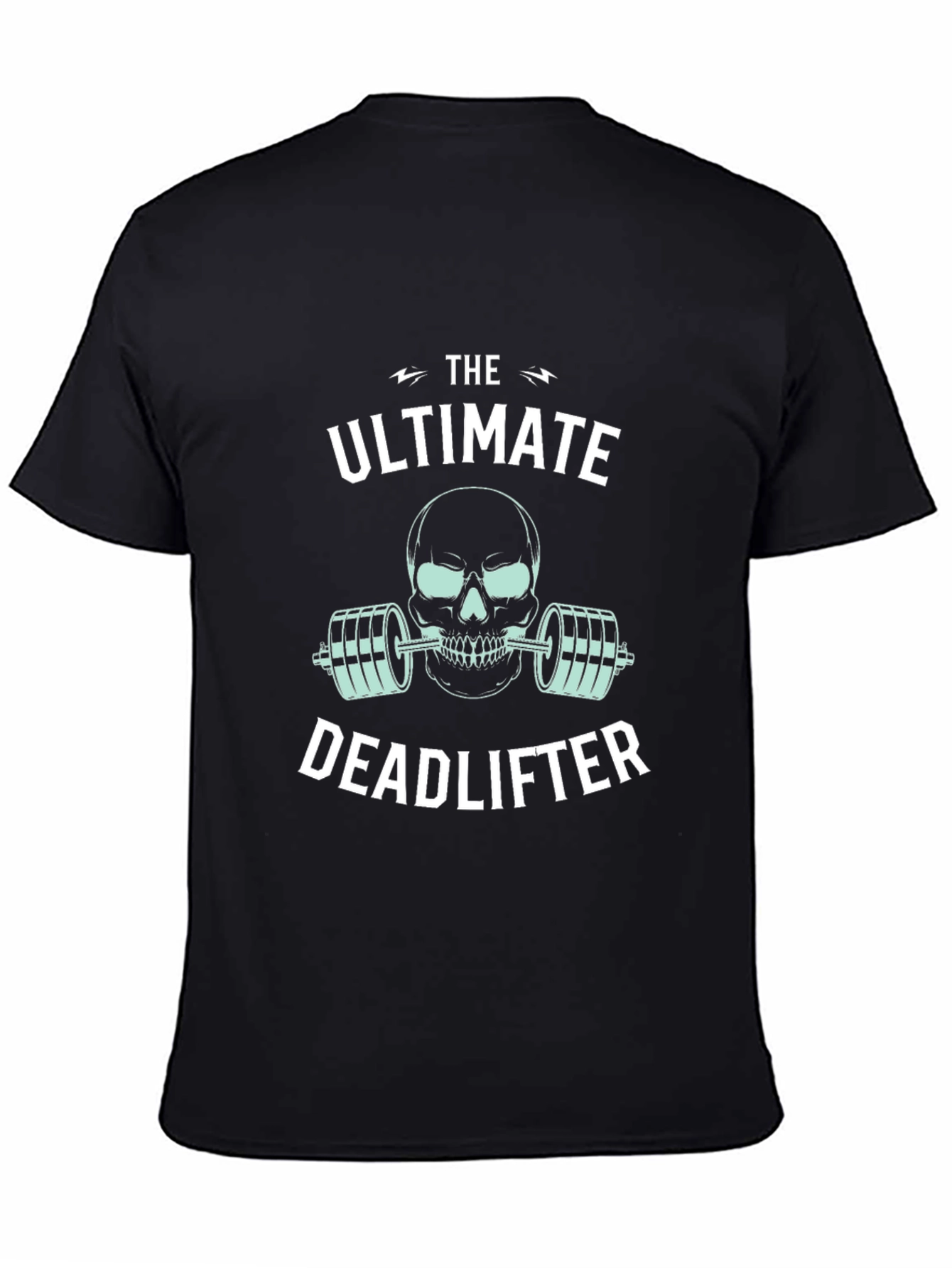 The Ultimate Deadlifter Graphic Tee