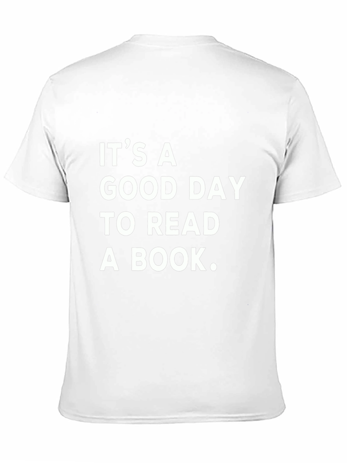 Its a Good Day to Read a Book T-Shirt