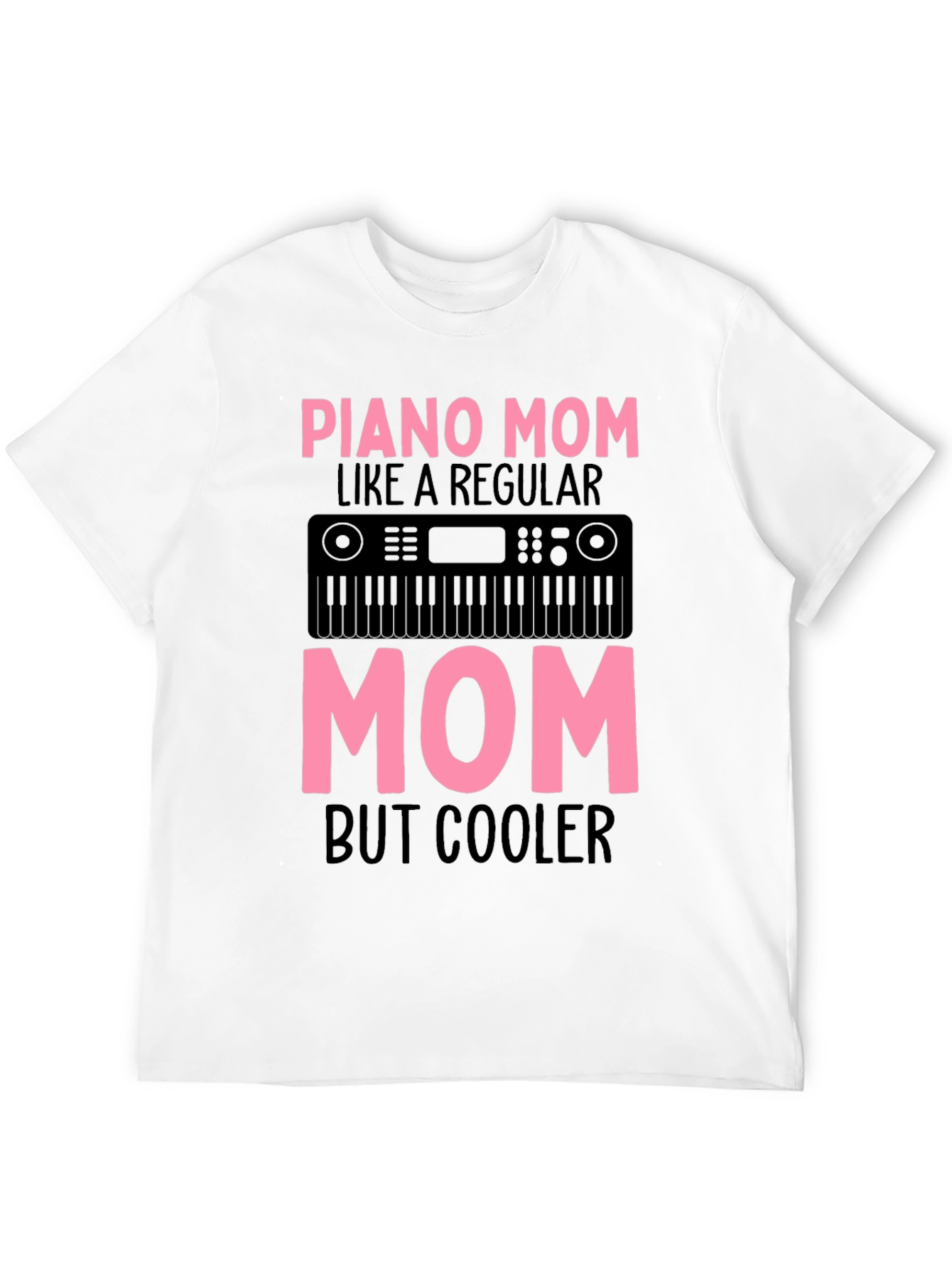 Piano Mom Graphic Tee - Cool Mothers Day Gift