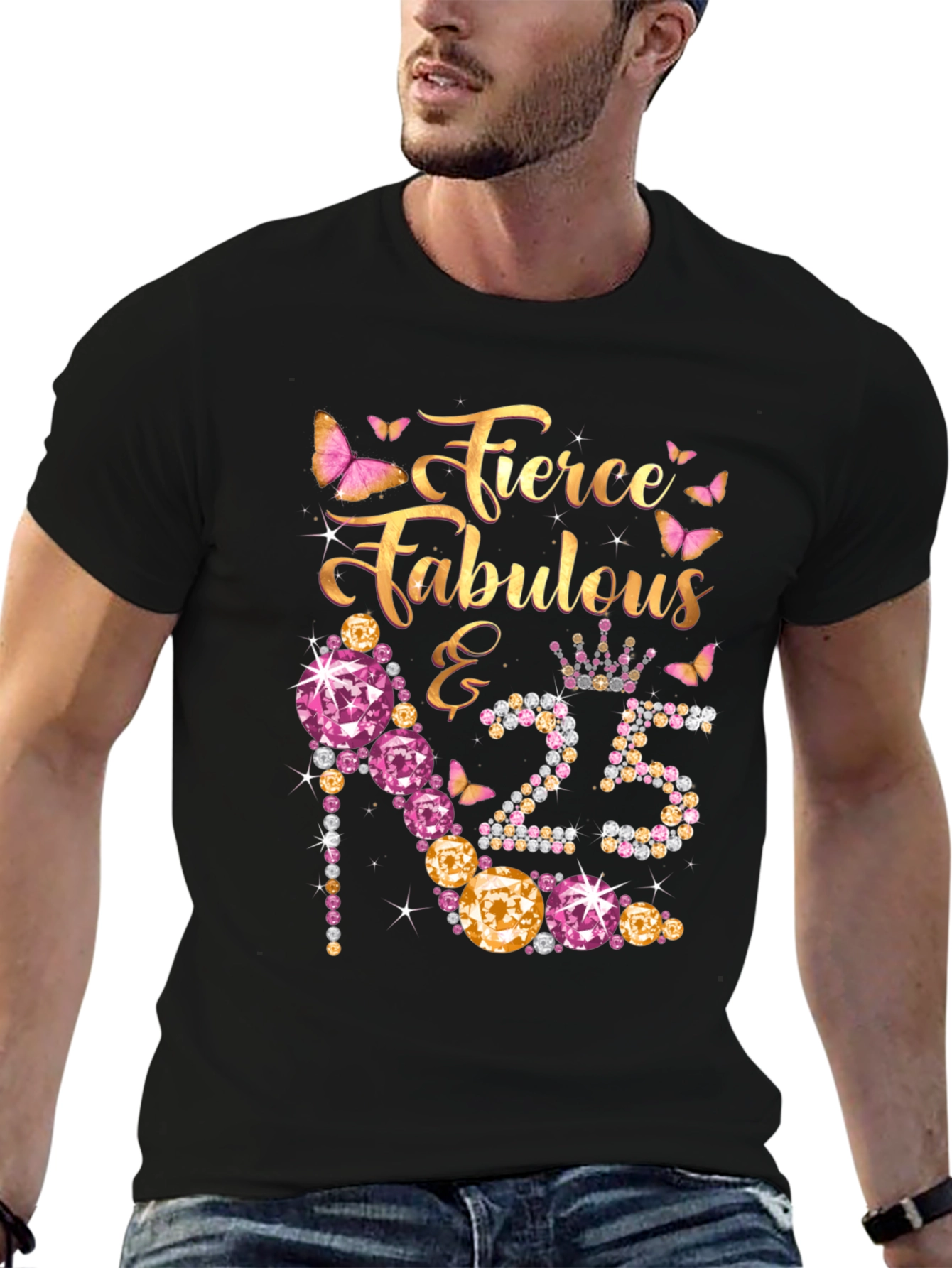 Fierce Fabulous 25th Birthday T-Shirt