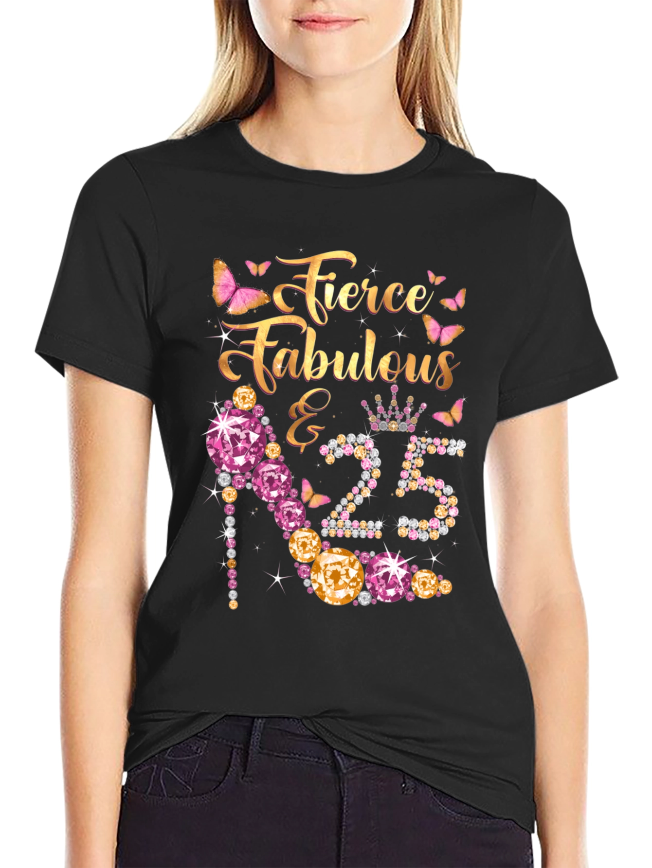 Fierce Fabulous 25th Birthday T-Shirt