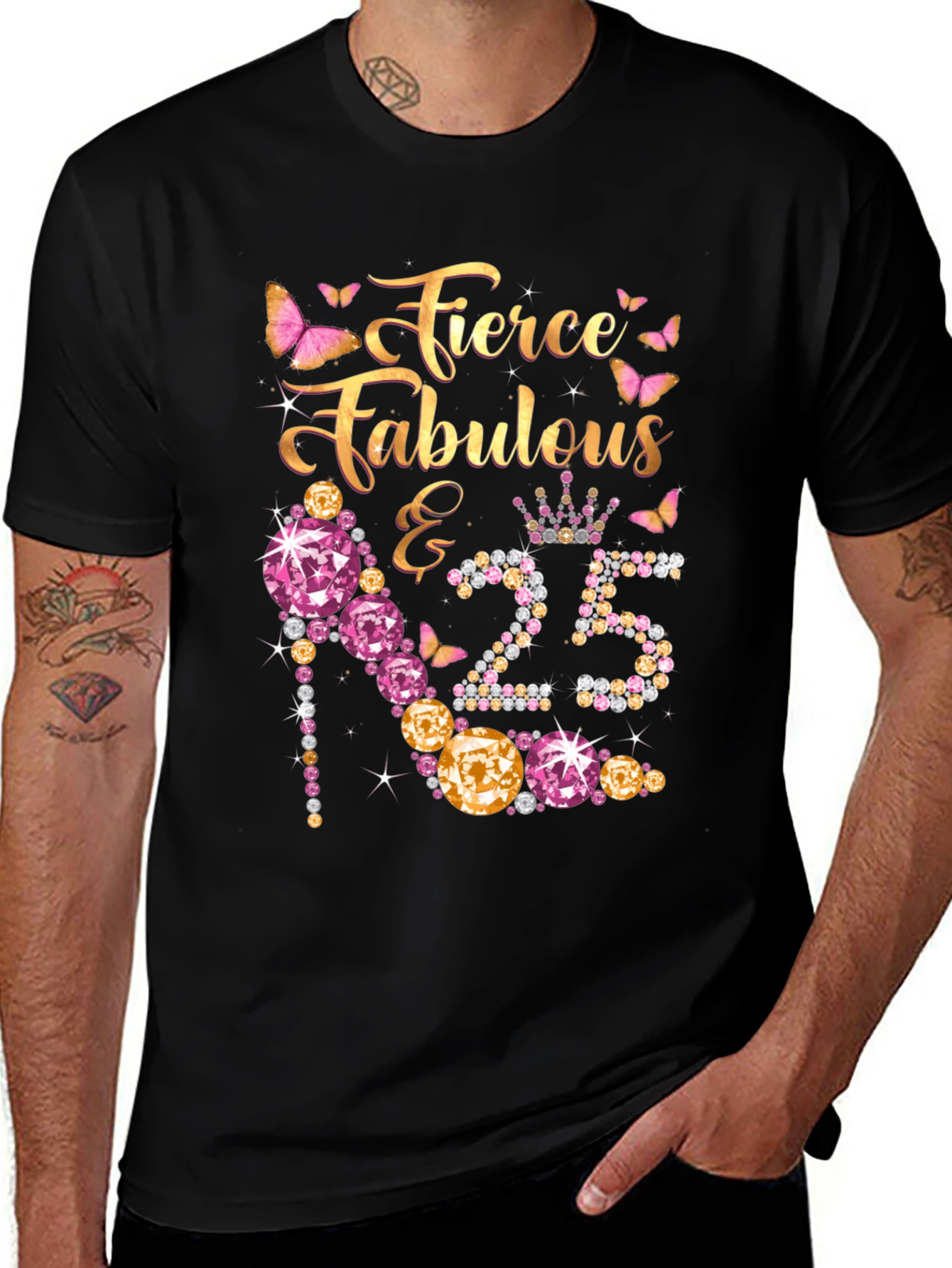 Fierce Fabulous 25th Birthday T-Shirt