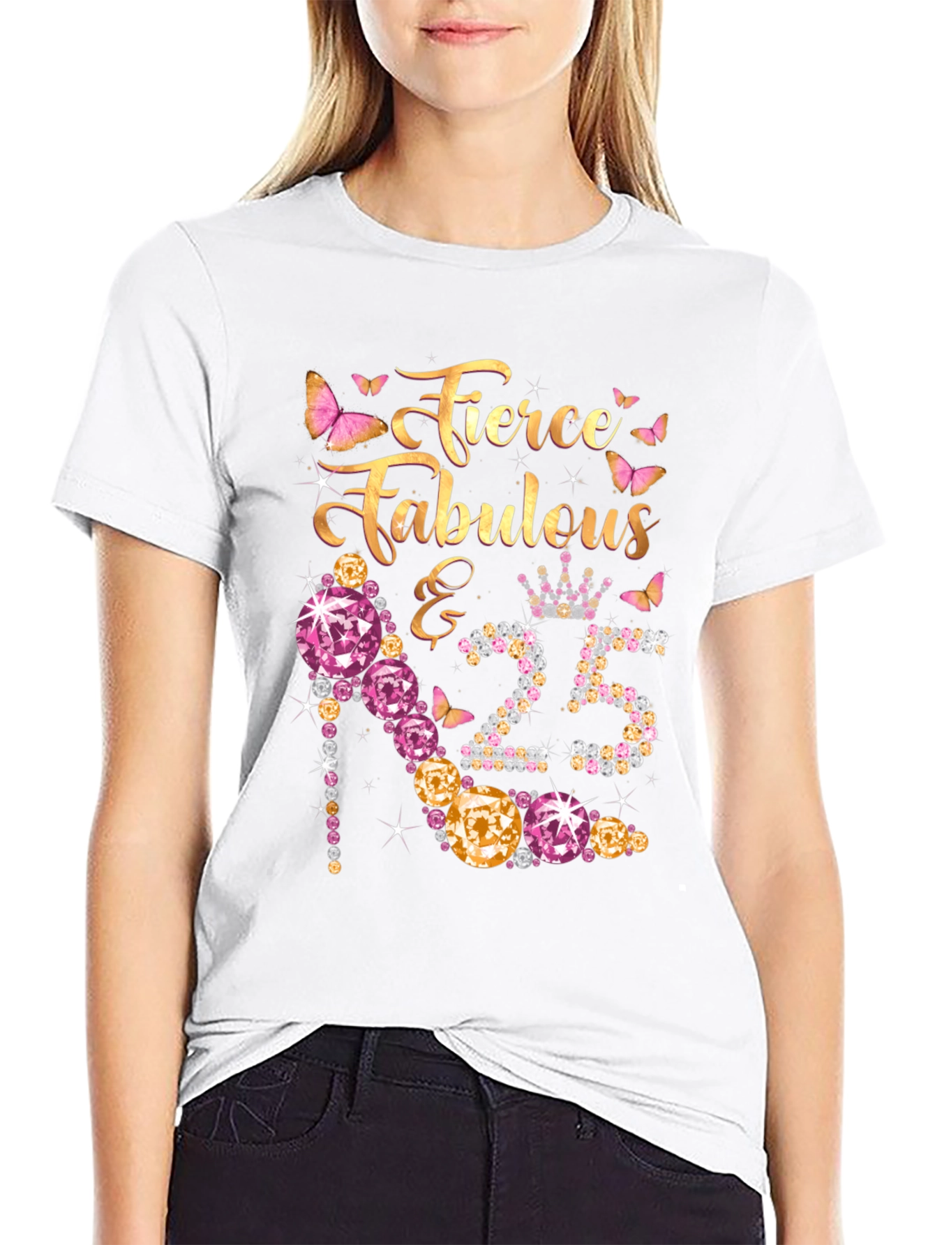 Fierce Fabulous 25th Birthday T-Shirt