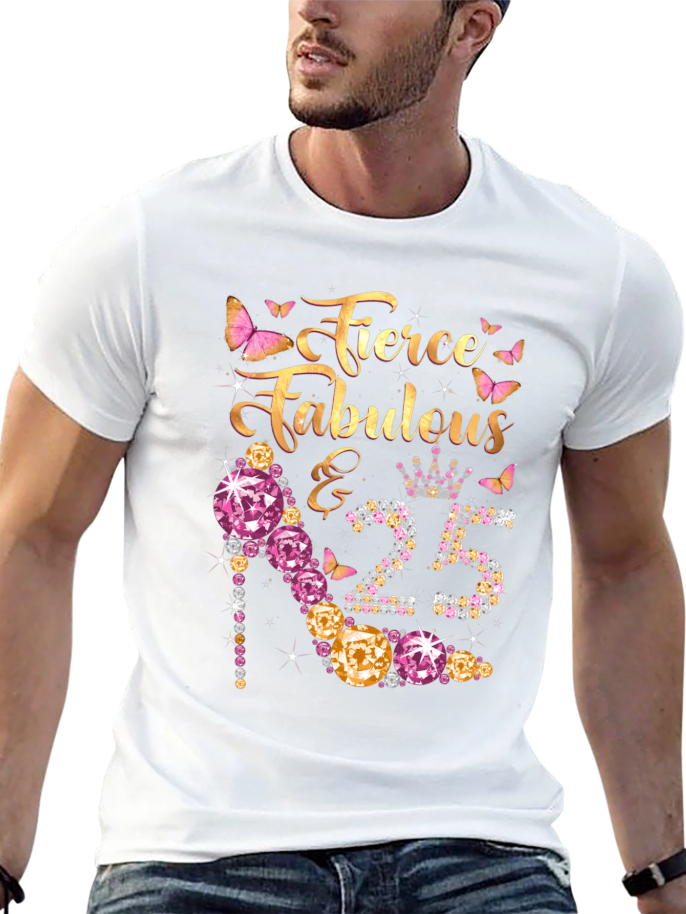 Fierce Fabulous 25th Birthday T-Shirt