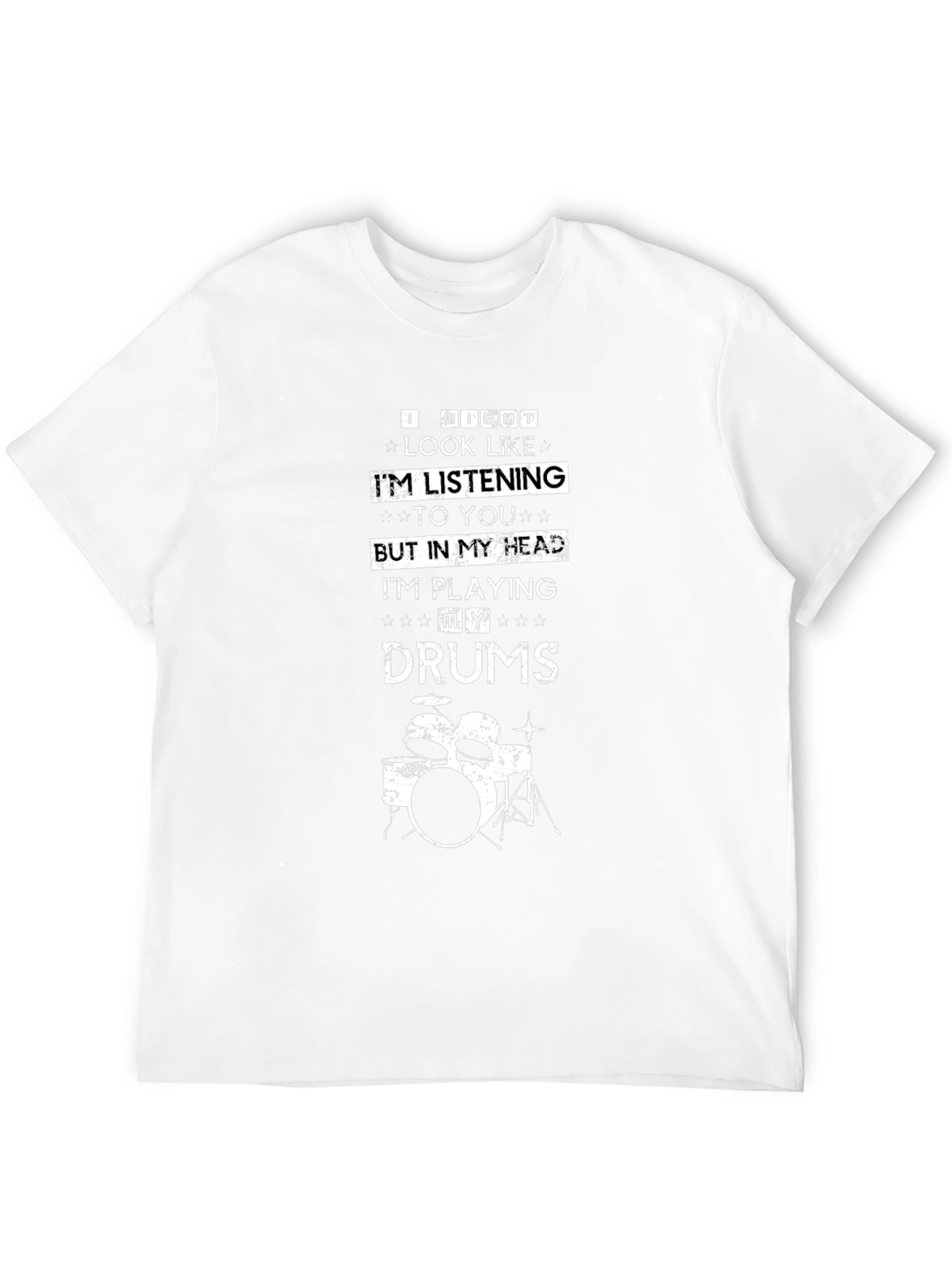 Drummer T-Shirt: Im Playing My Drums!