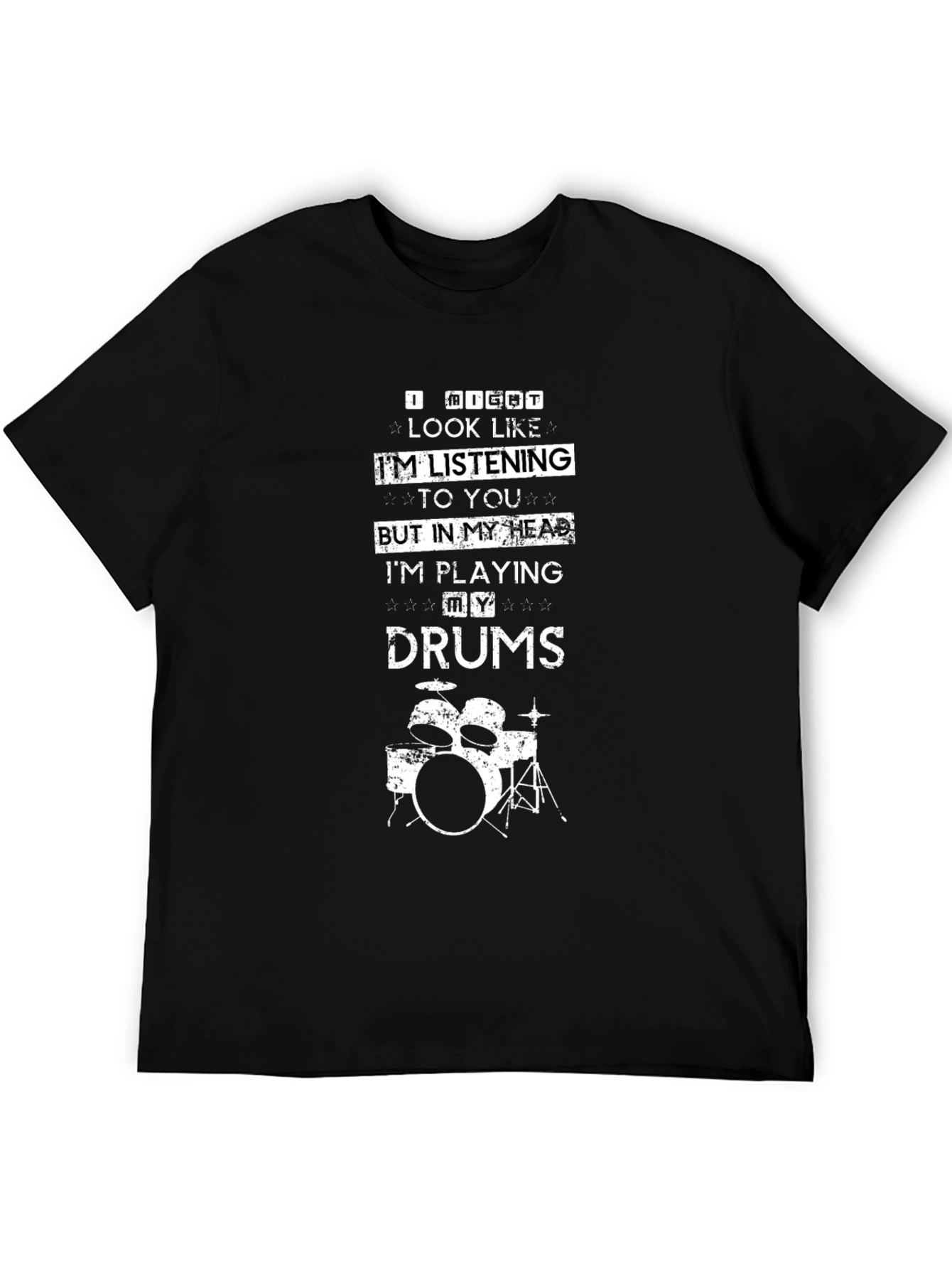 Drummer T-Shirt: Im Playing My Drums!
