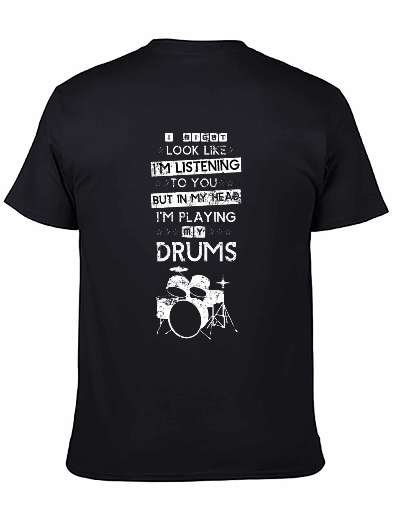 Drummer T-Shirt: Im Playing My Drums!